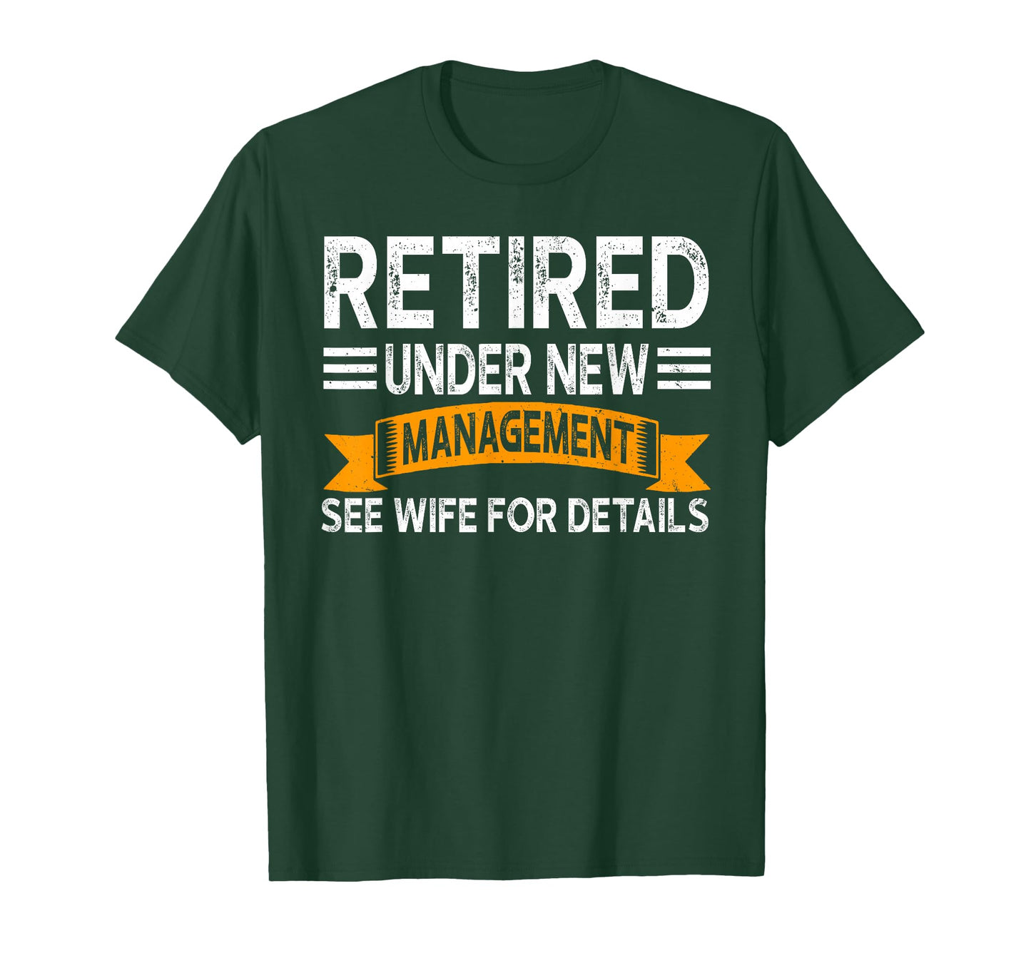 Retirement Men Vintage Retired Under New Management See Wife T-Shirt