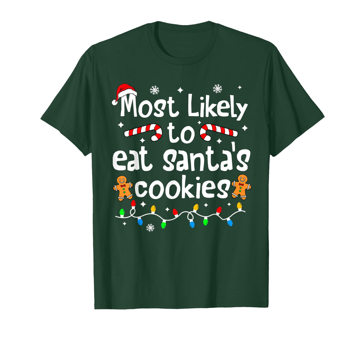 Most Likely to Eat Santa's Cookies Christmas Matching Family T-Shirt
