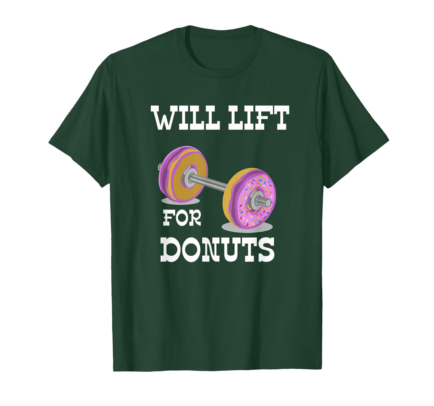 Will Lift for Donuts-Funny Parody Workout Food Novelty Shirt