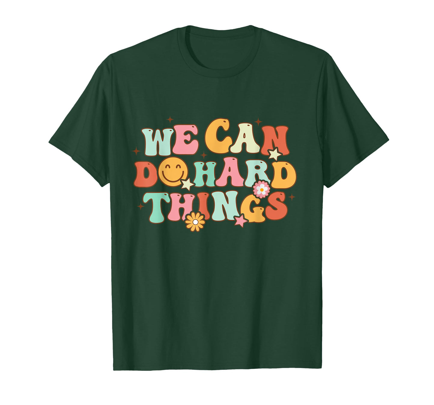 We Can Do Hard Things Teacher Back To School Teacher Student T-Shirt for Men Women Kids