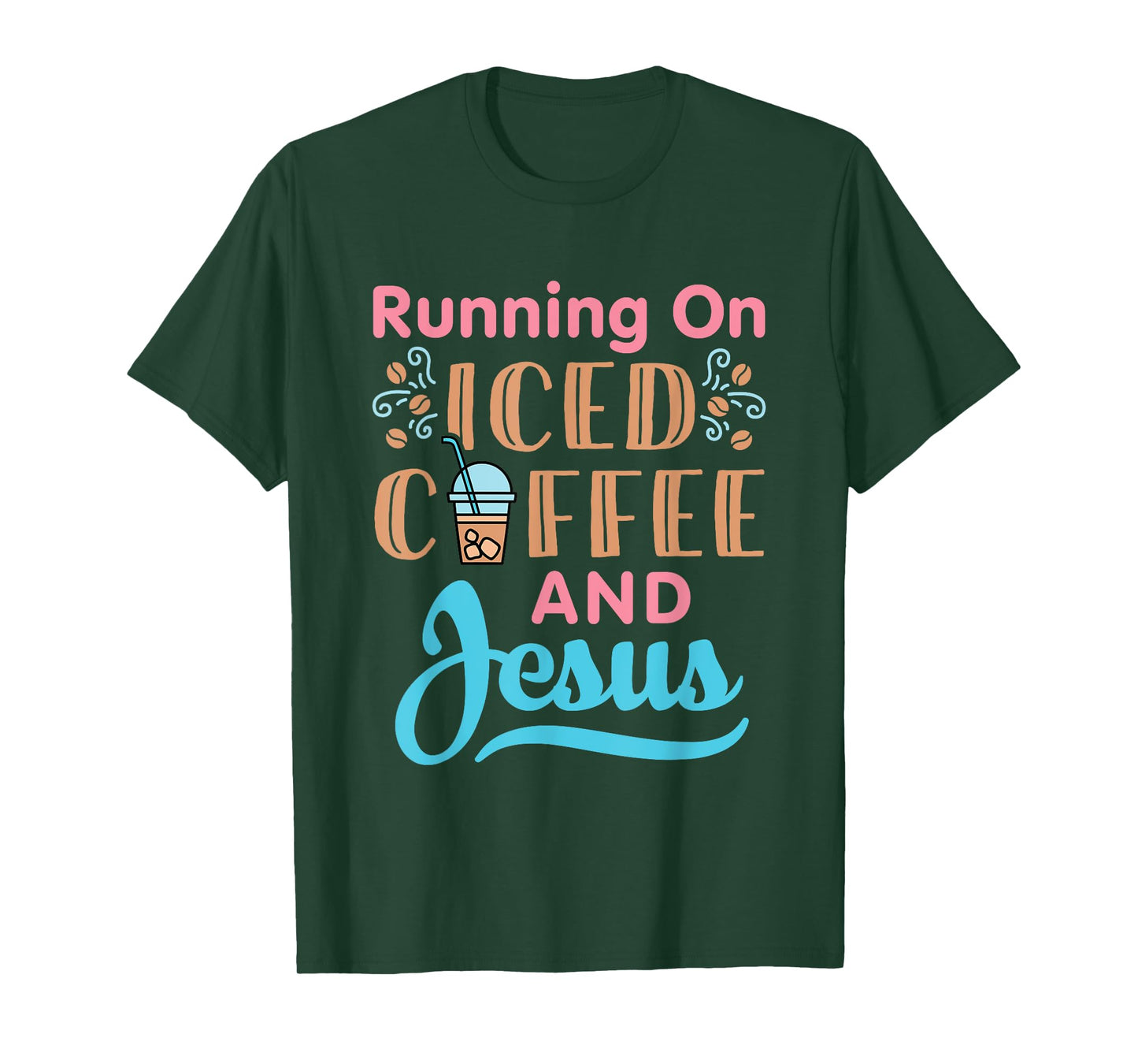 Running On Iced Coffee and Jesus Cold Brew Christian Graphic T-Shirt