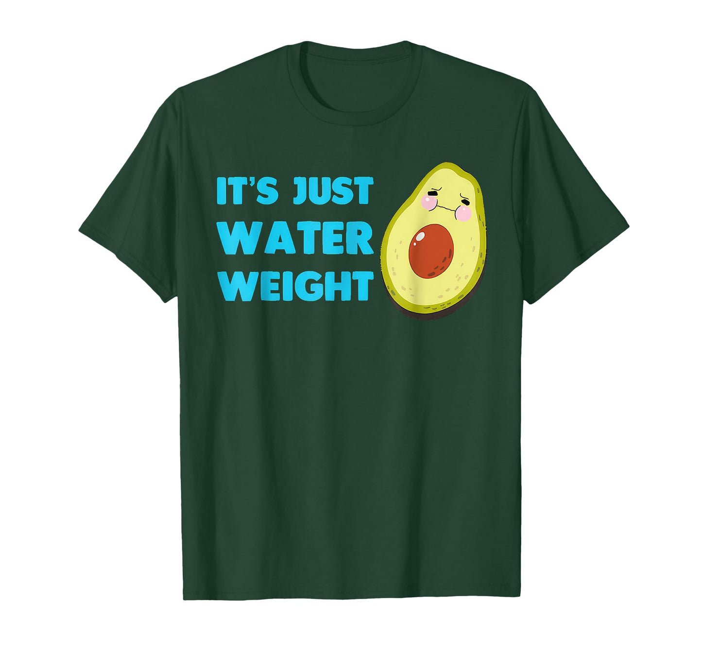 Nikocado Avocado Its Just Water Weight Diet Avocado T-Shirt