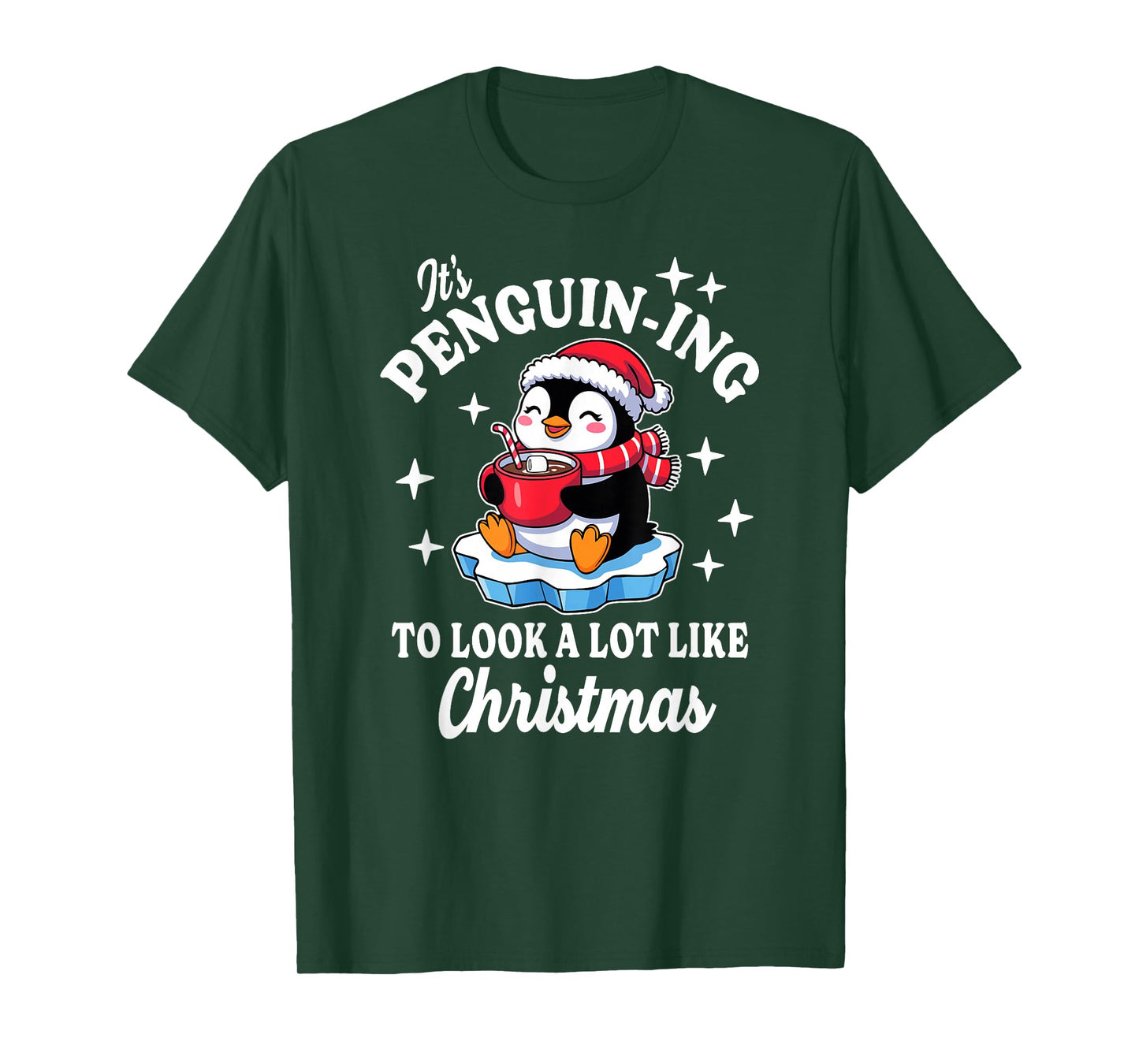 Penguin-ing to Look Like Christmas Hot Cocoa T-Shirt
