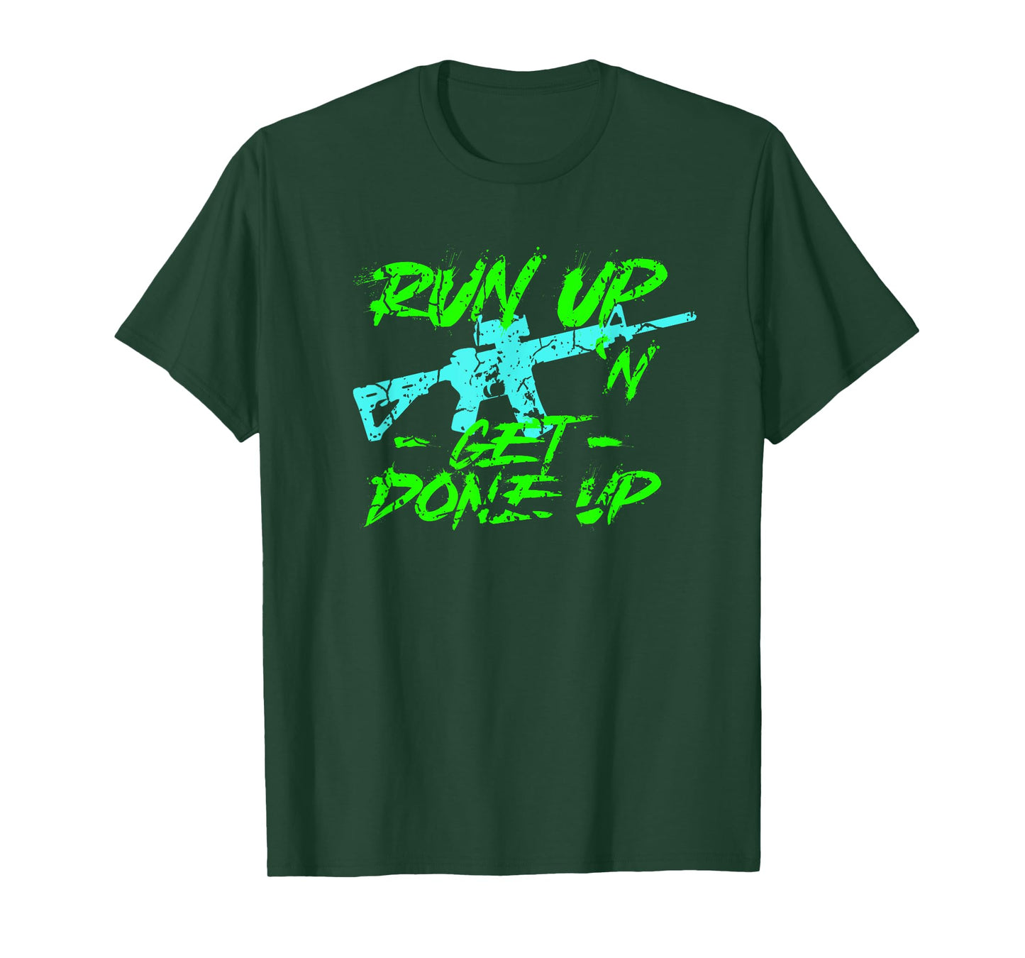 Run Up Get Done Up Funny Joke Tactical Military Operator T-Shirt