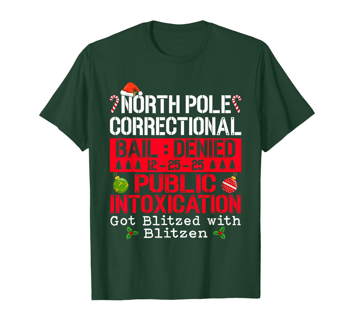 North Pole Correctional Bail Denied Public Intoxication Got T-Shirt