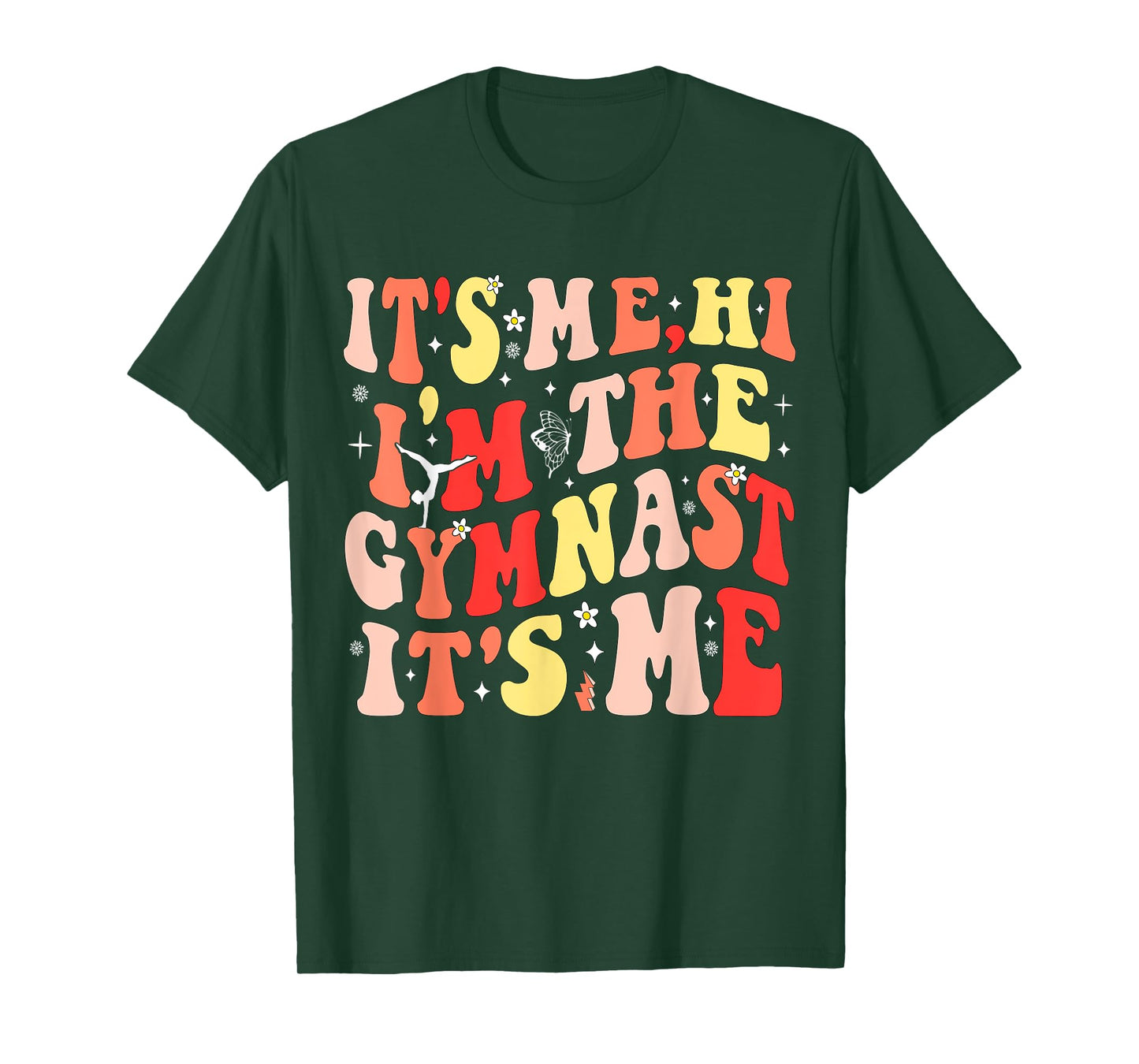 It’s Me Hi I’m The Gymnast It’s Me Exercise Lovers Girls T-Shirt