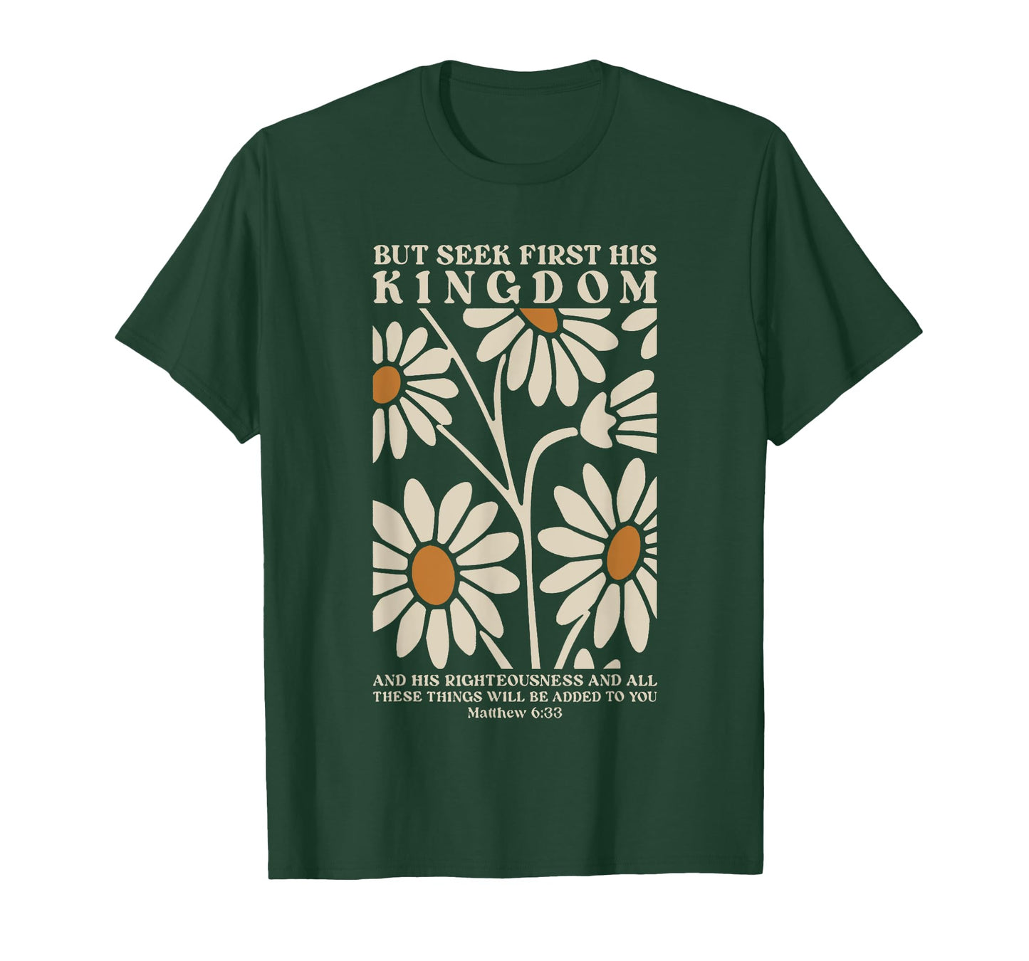 but seek first his kingdom and his righteousness T-Shirt