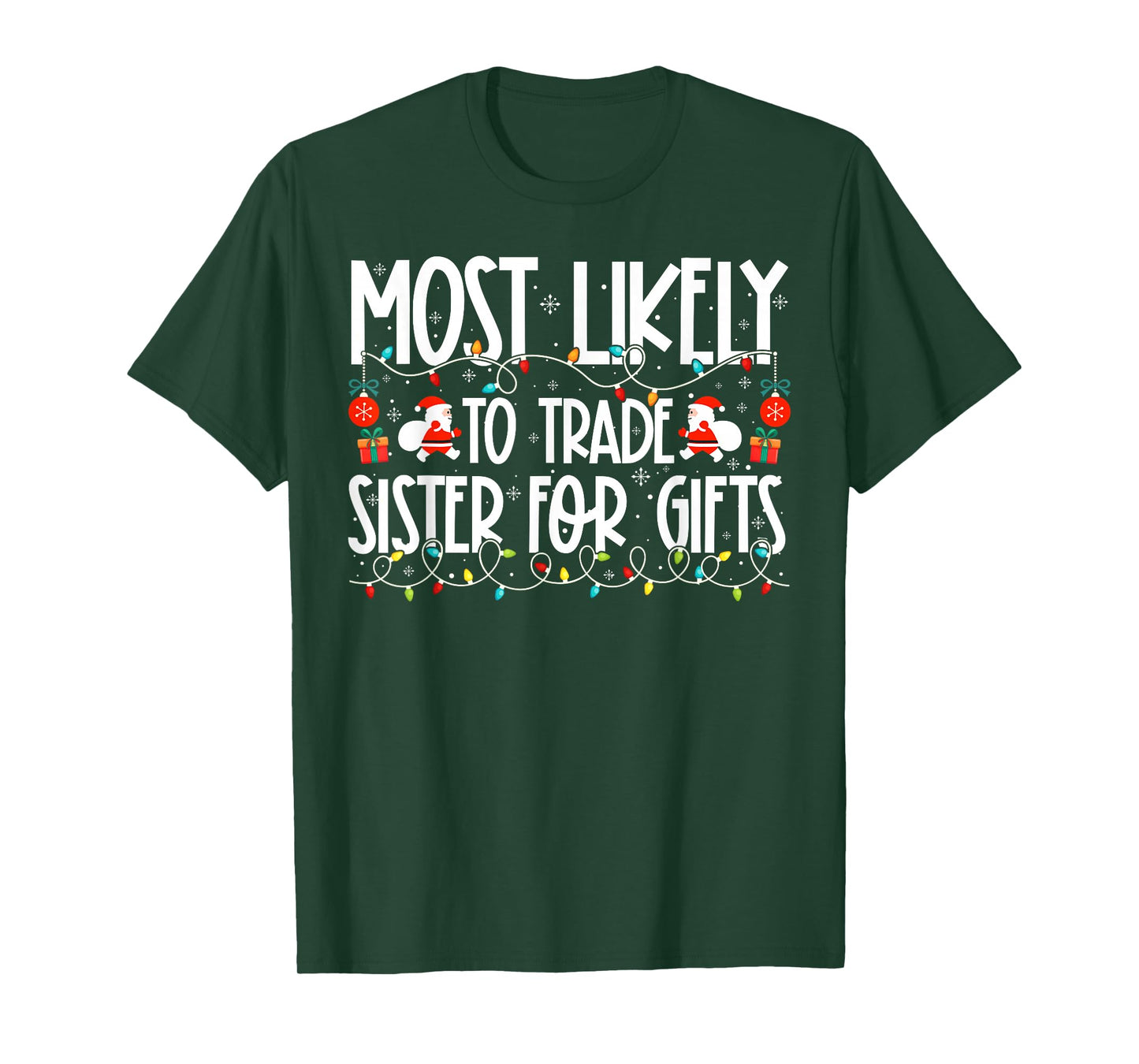 Most Likely to Trade Sister Family Christmas T-Shirt