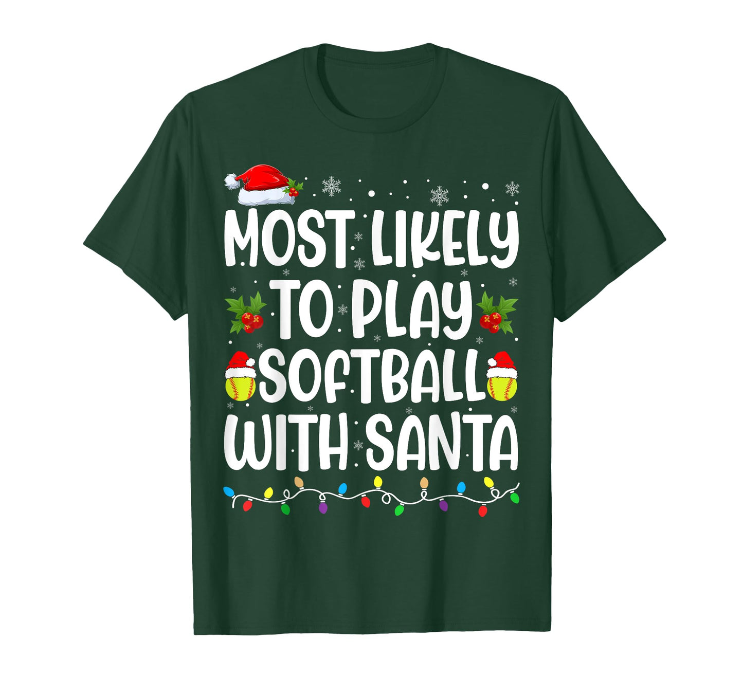 Most Likely To Play Softball With Santa Christmas Softball T-Shirt