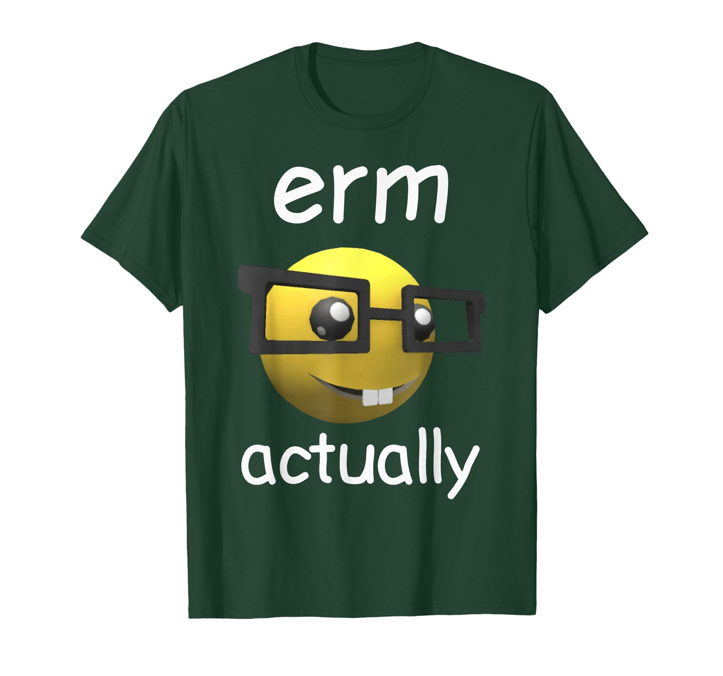Erm Actually T-Shirt