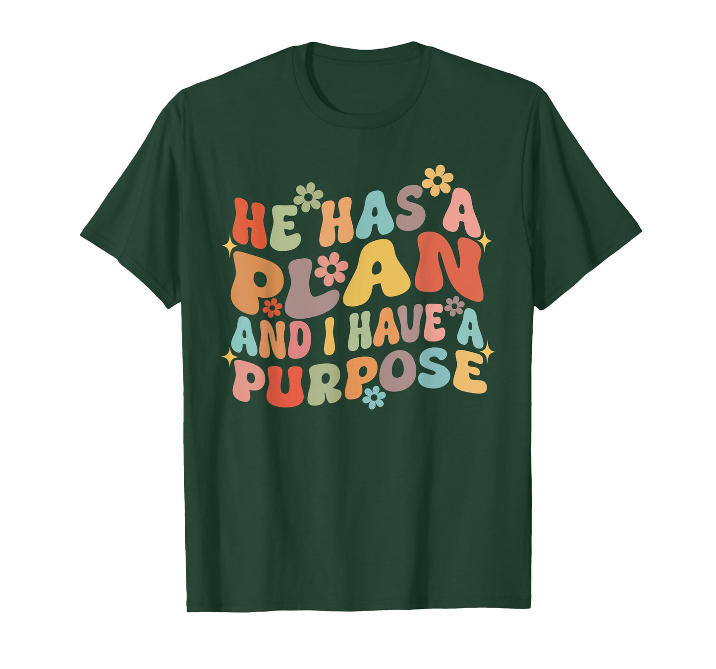 Retro Groovy He Has A Plan And I Have A Purpose Christian T-Shirt