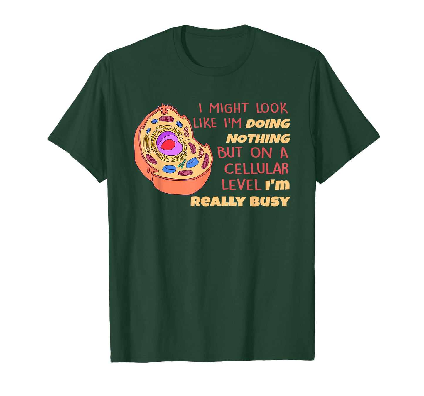 Biology Science Biologist Scientist Funny Lazy Cell Cellular T-Shirt