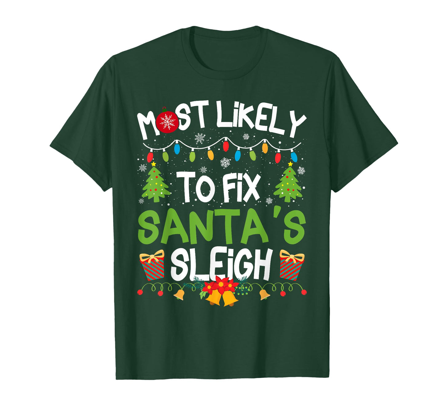 Family Matching Christmas Most Likely to Fix Santa's Sleigh T-Shirt