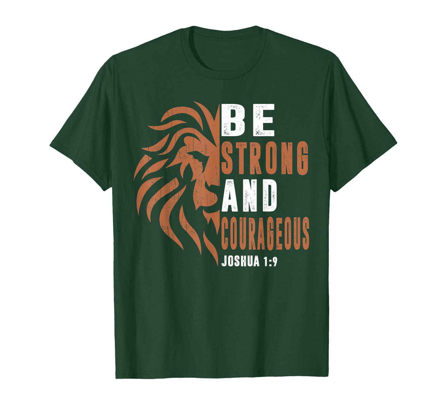 Men Be Strong And Courageous Dad Christian Faith Religious T-Shirt