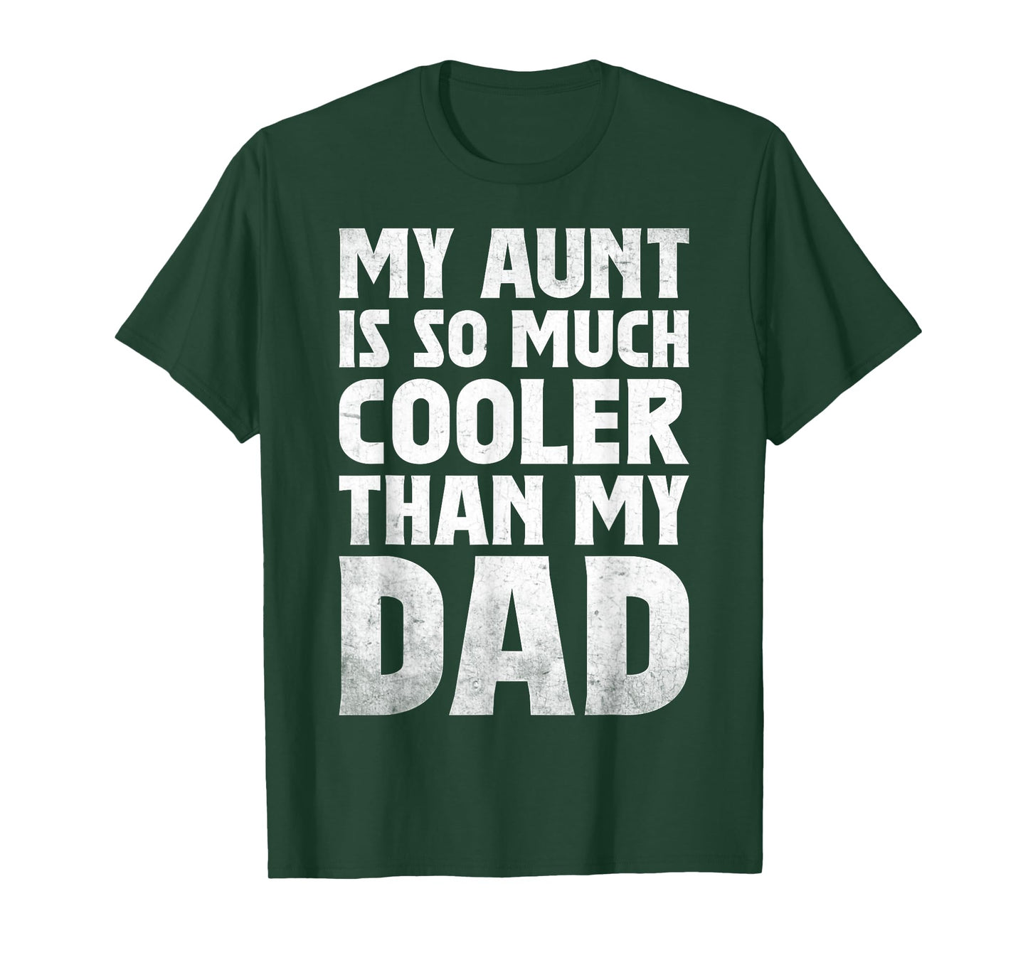 cool My Aunt Is So Much Cooler Than My Dad toddler auntie T-Shirt