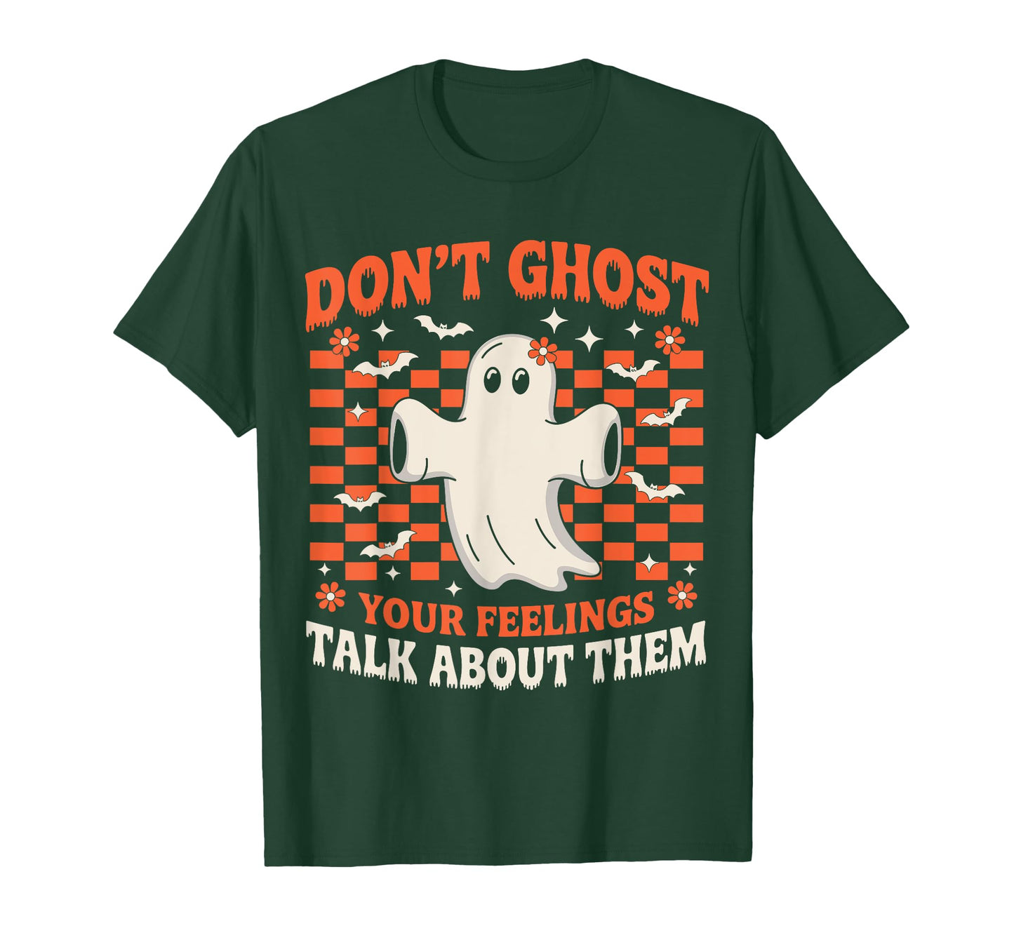 Don't Ghost Your Feeling Mental Health Halloween Men Women T-Shirt