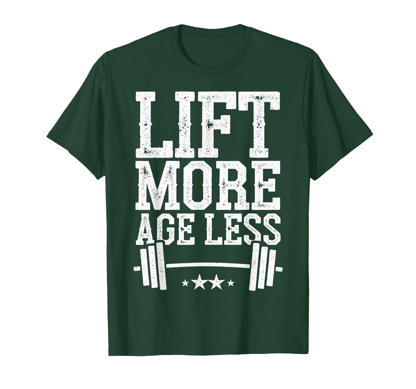 Lift More Age Less T-Shirt