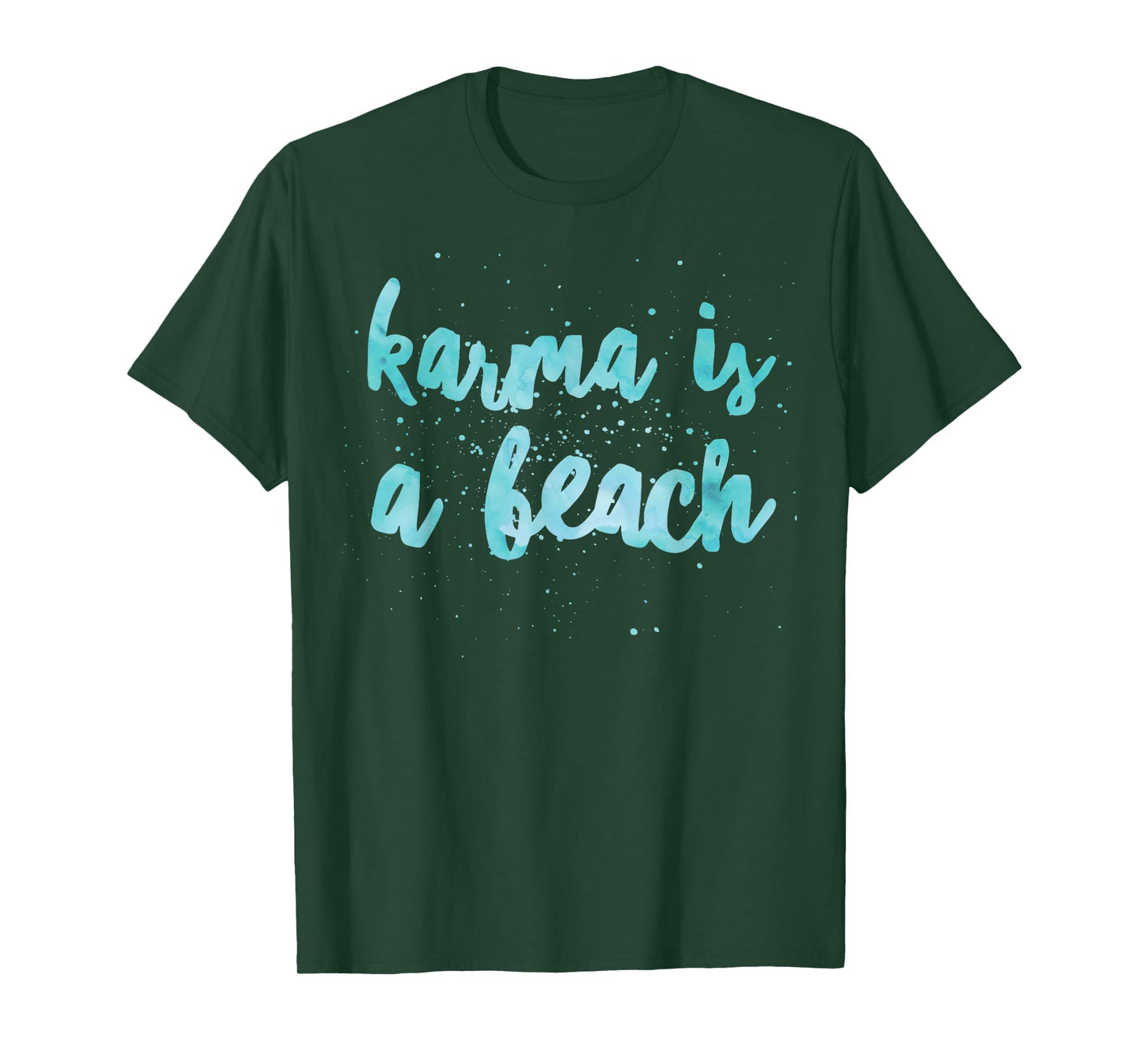 Karma Is A Beach Funny Summer TShirt T-Shirt for Men Women Kids