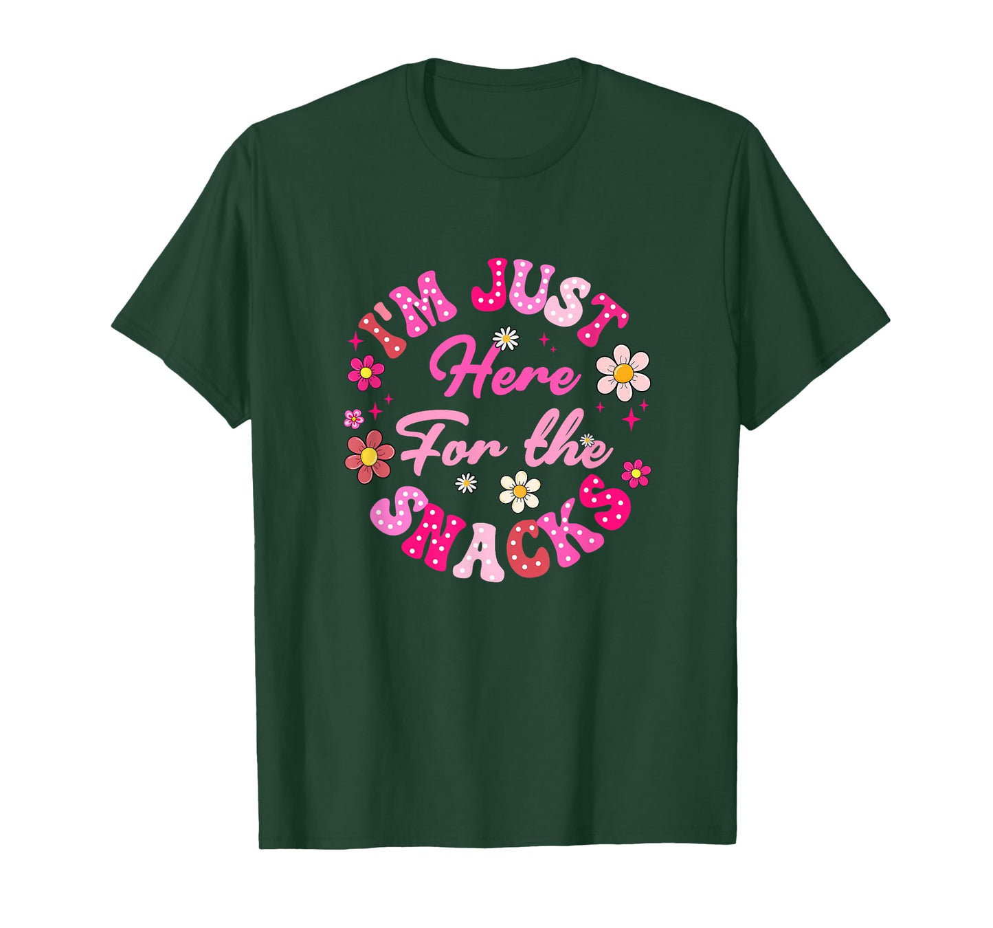 I'm Just Here For The Snacks Funny Saying Girls Kids T-Shirt