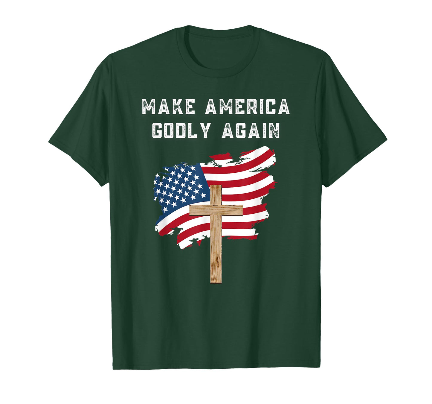 Make America Godly Again for Patriotic Christians T-Shirt