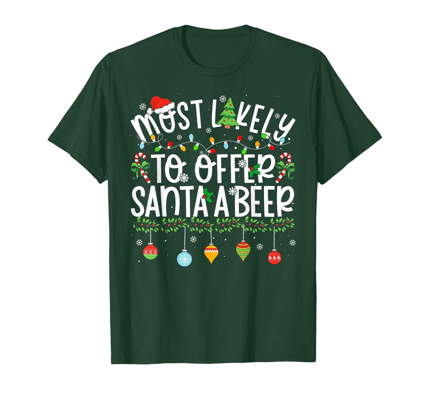 Funny Matching Christmas Most Likely to Offer Santa Beer T-Shirt