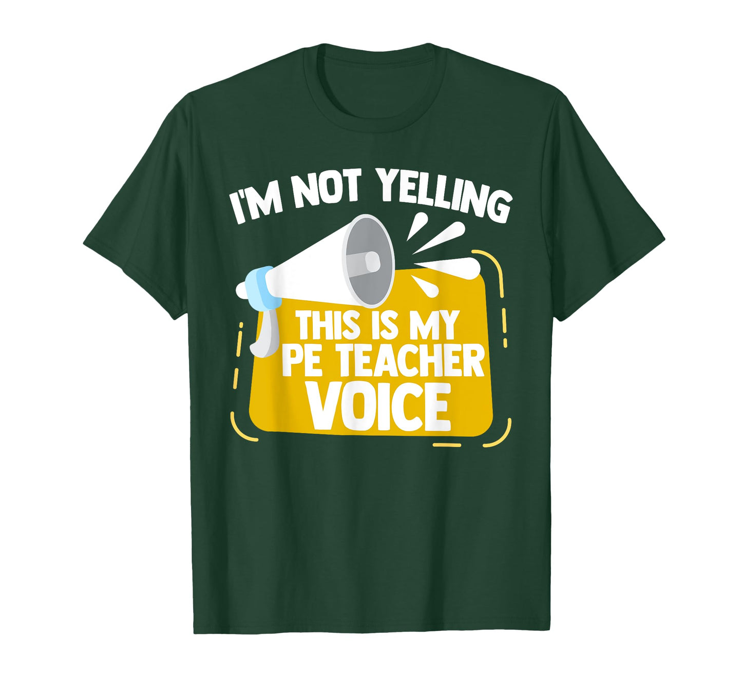 I'm Not Yelling This Is My PE Teacher Voice Gym Coach T-Shirt