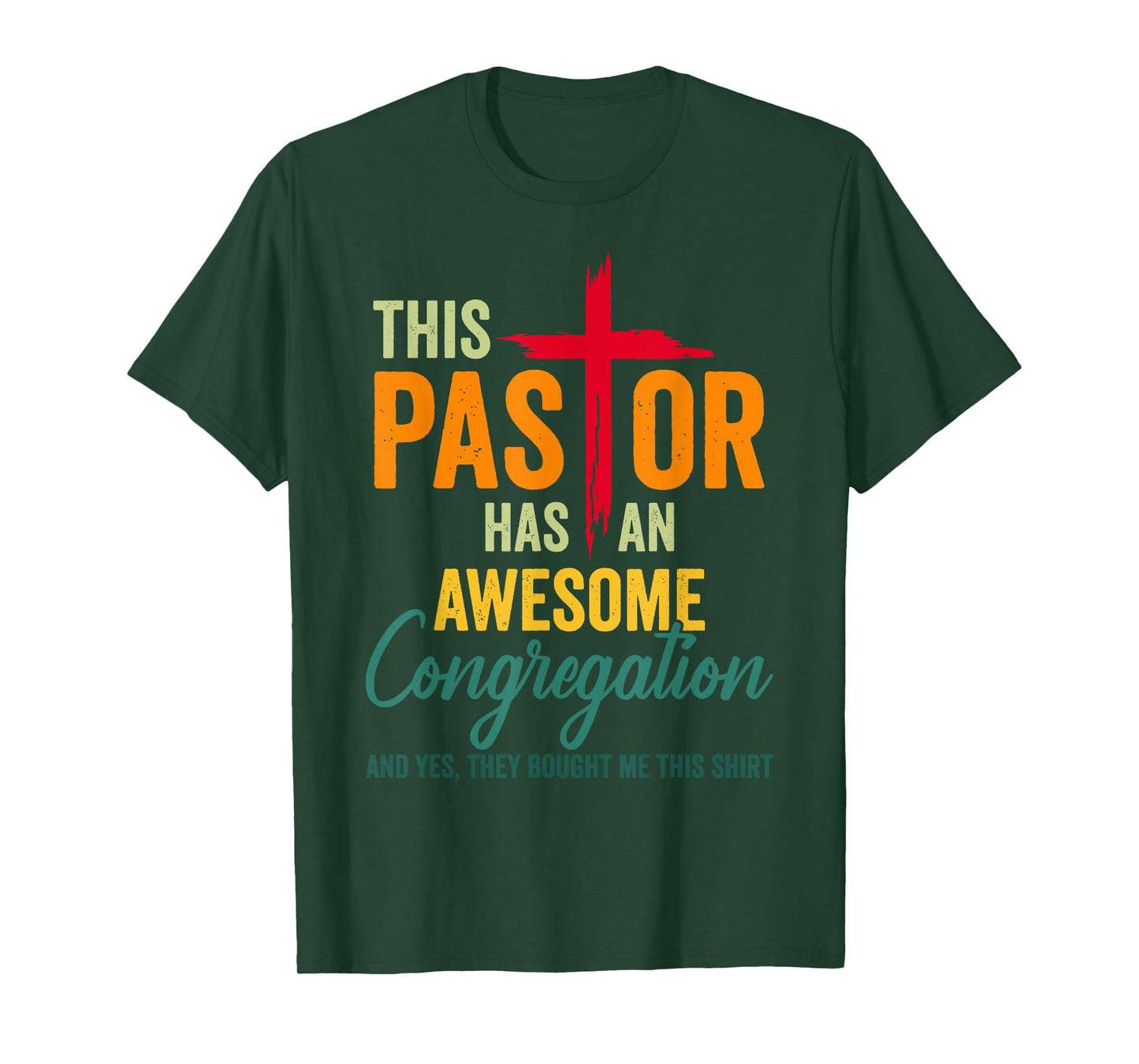 This Pastor Has An Awesome Congregation Preacher T-Shirt