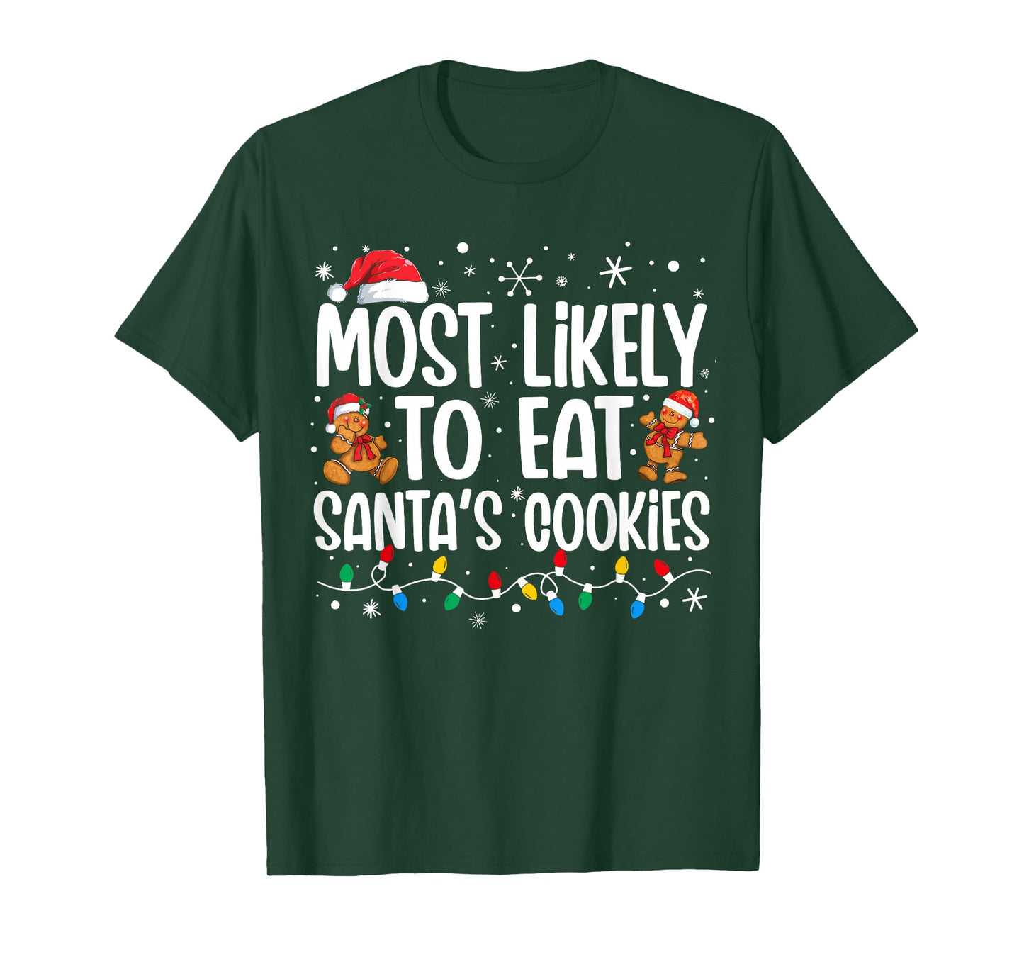 Most Likely To Eat Santas Cookies Funny Family Christmas T-Shirt