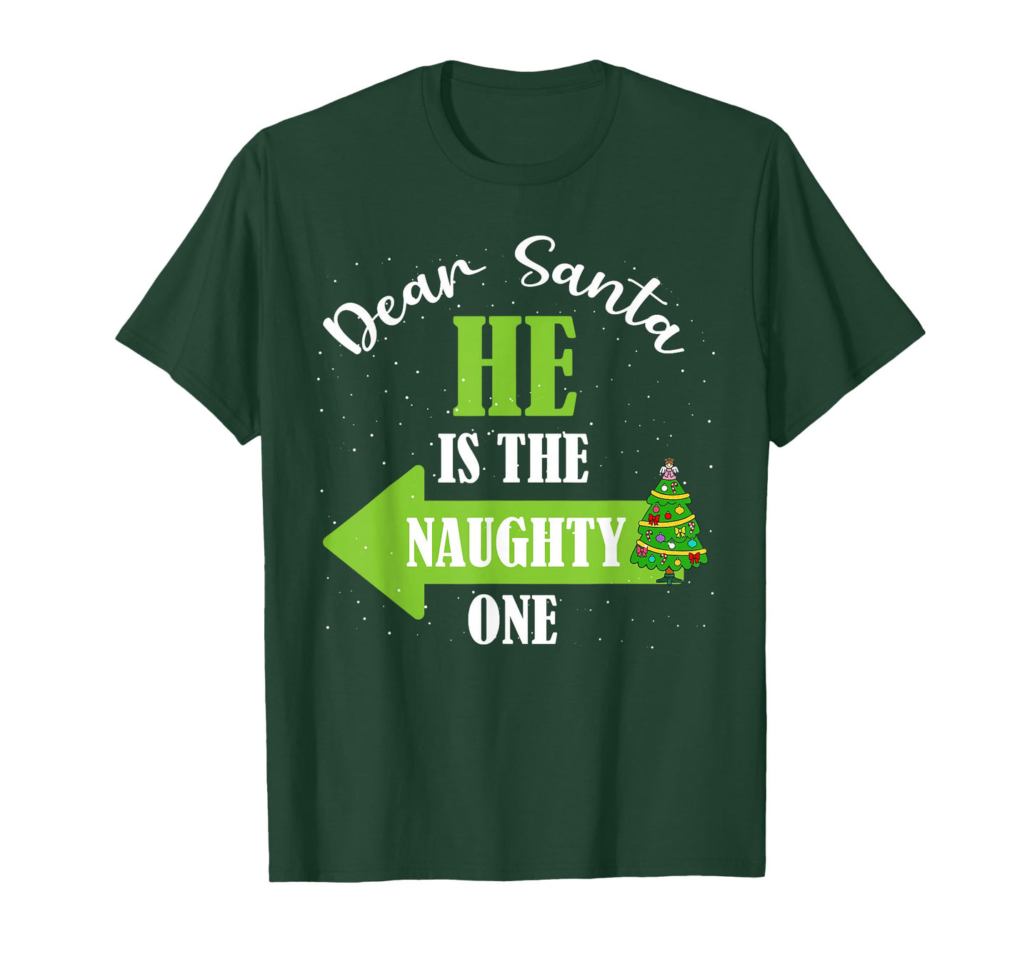 Dear Santa He is The Naughty One Christmas Couples Xmas T-Shirt