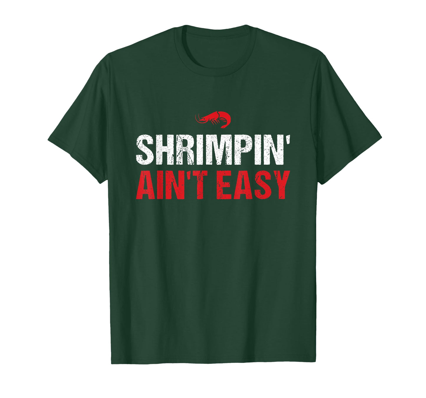 Shrimpin' Ain't Easy Funny Brazilian Jiu Jitsu BJJ Training T-Shirt