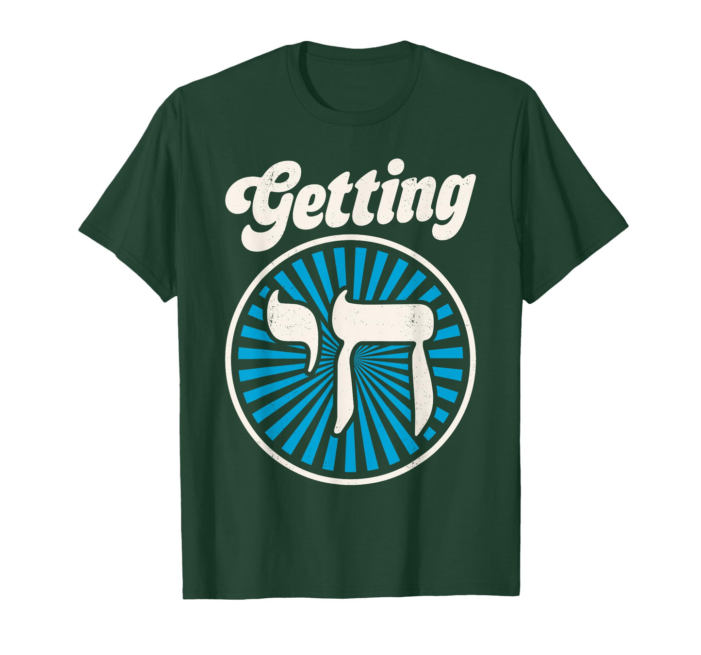 Getting Chai Hanukkah Jewish Hebrew Judaism Symbol Chanukah T-Shirt