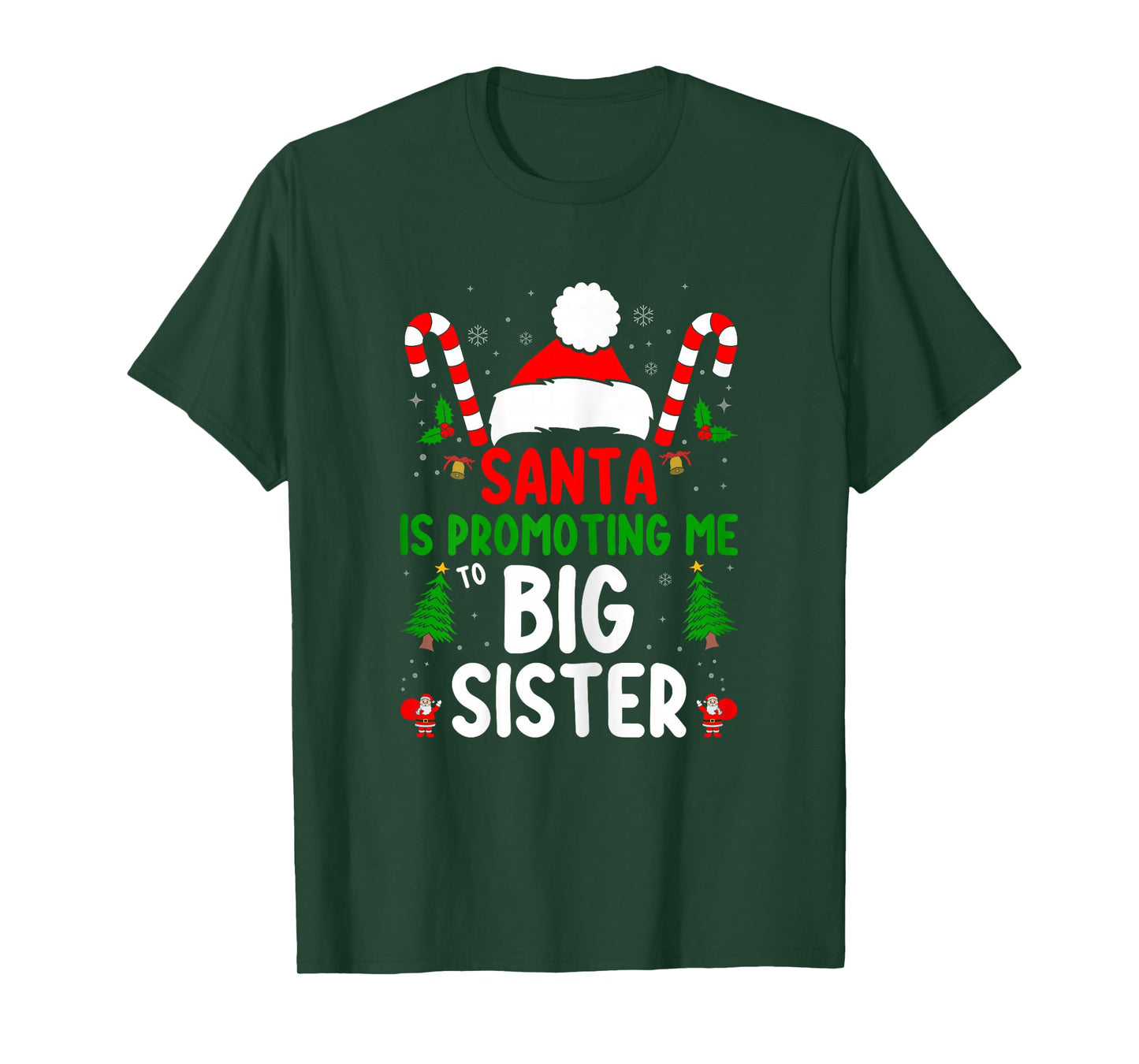 Santa is Promoting Me to Big Sister Baby Showers Christmas T-Shirt