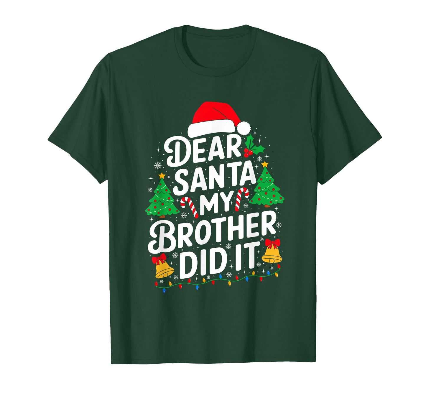 Dear Santa My Brother Did It Funny Christmas Girls Sibling T-Shirt