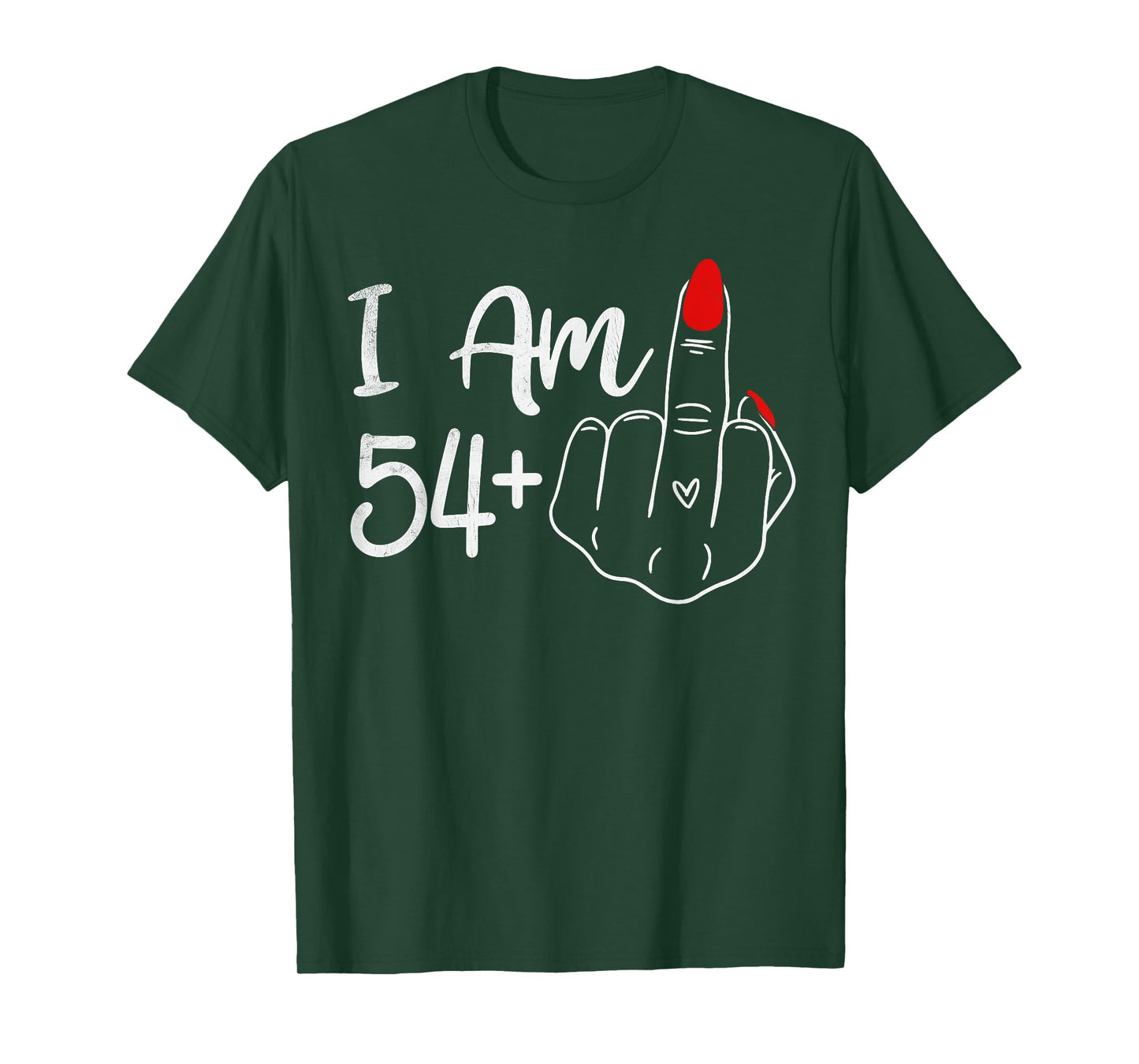 I Am 54 Plus 1 Middle Finger Funny 55th Birthday Women T-Shirt
