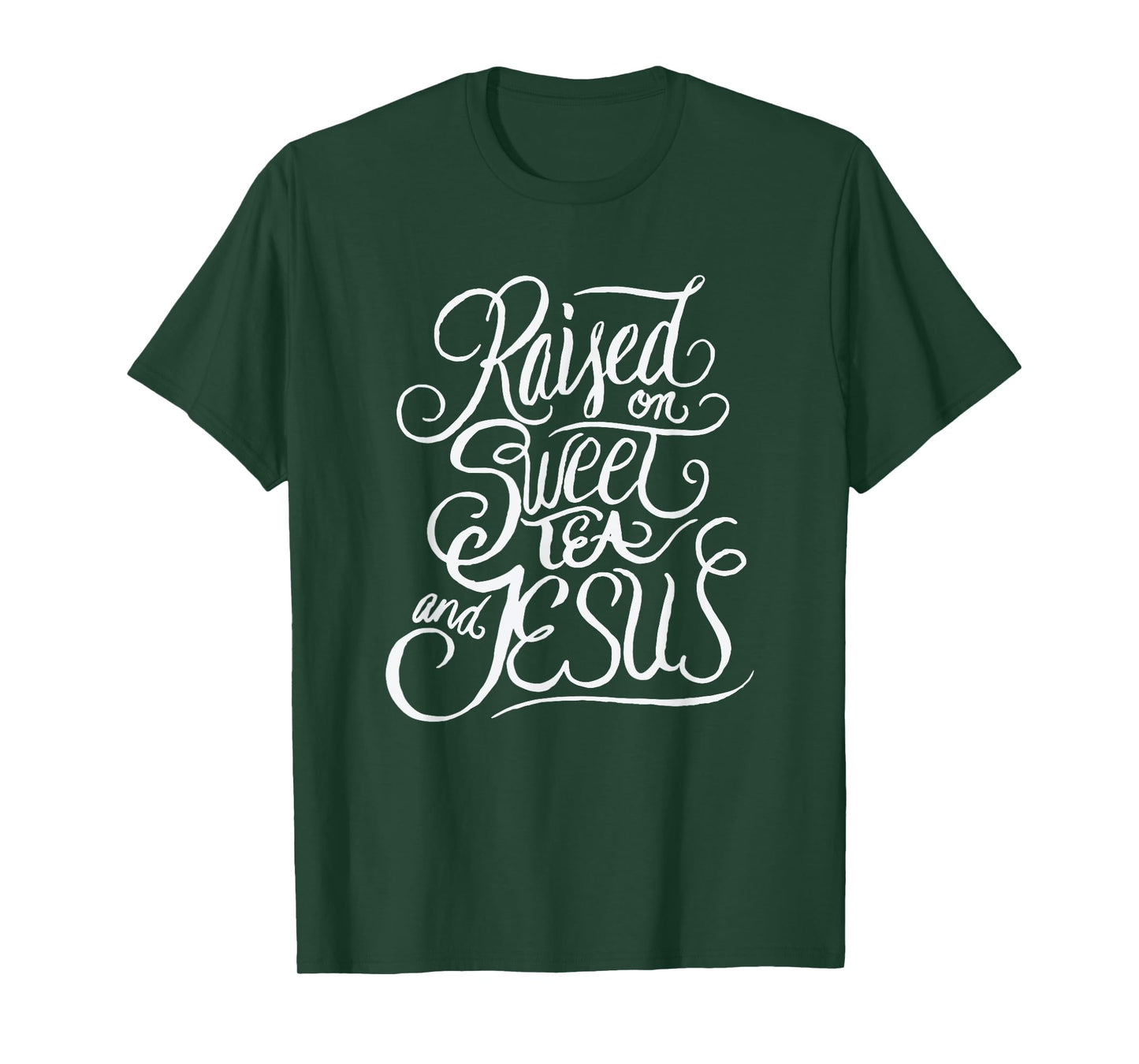 Raised on Sweet Tea and Jesus - Southern Christian T-Shirt
