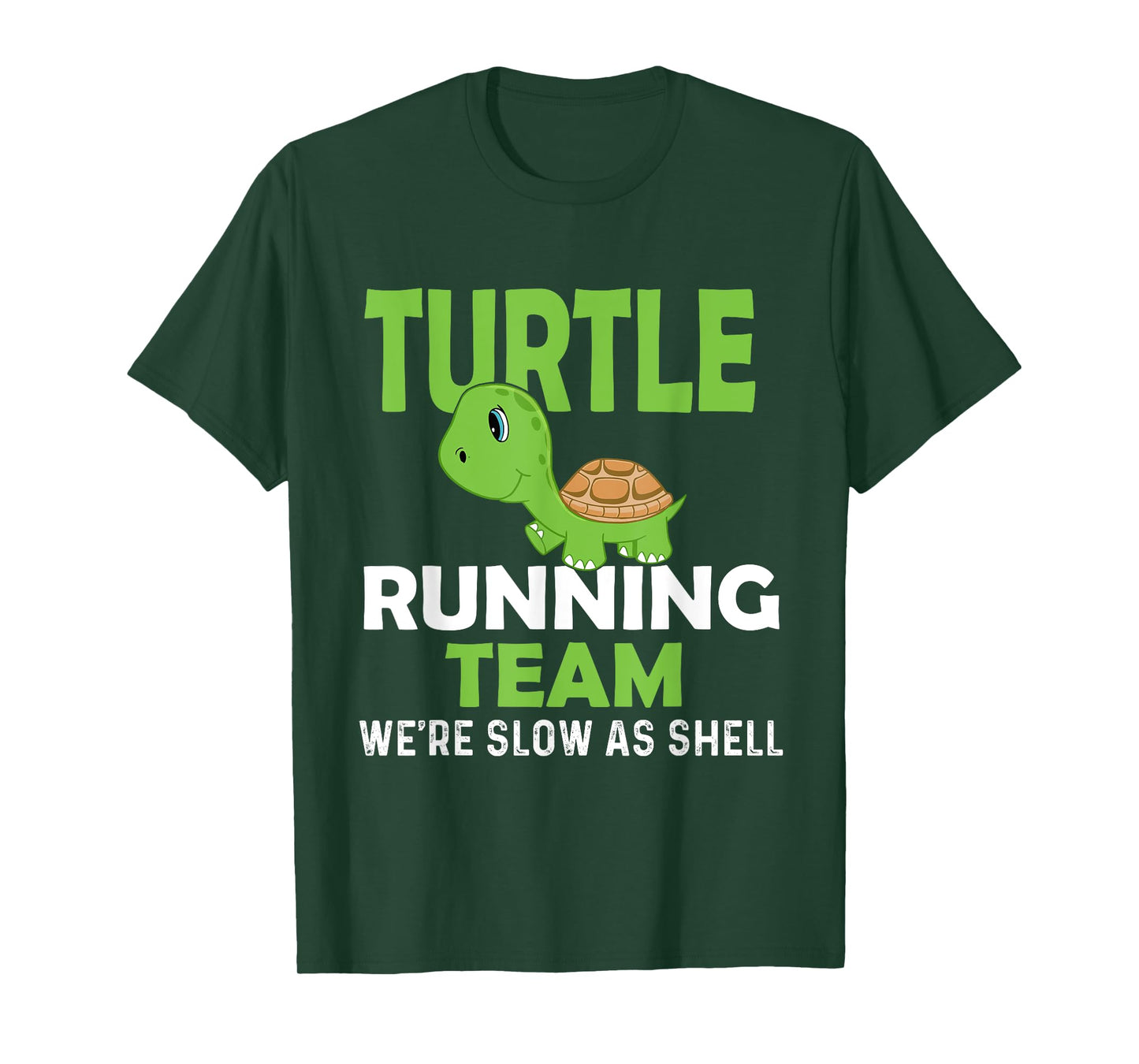 Turtle Running Team We're Slow As Shell - Marathon Runner T-Shirt