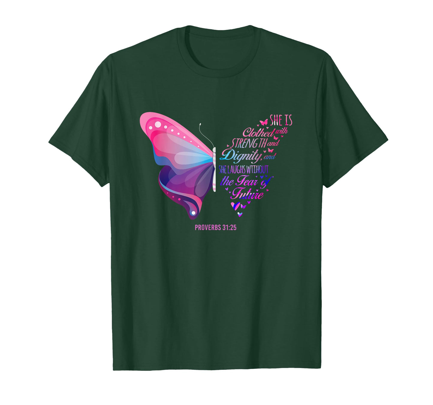 Christian Bible Verse Proverbs 31:25 Butterfly T-Shirt