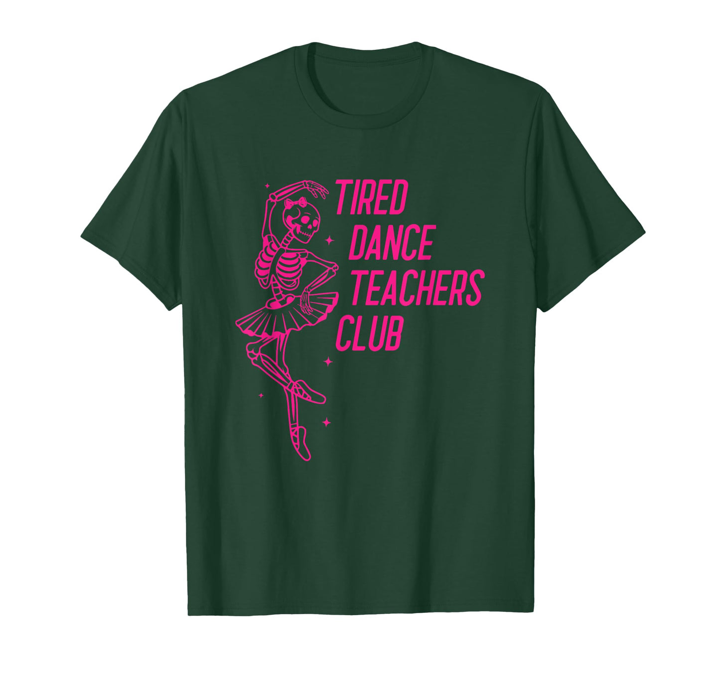 Tired Dance Teachers Club Dance Lover Design T-Shirt