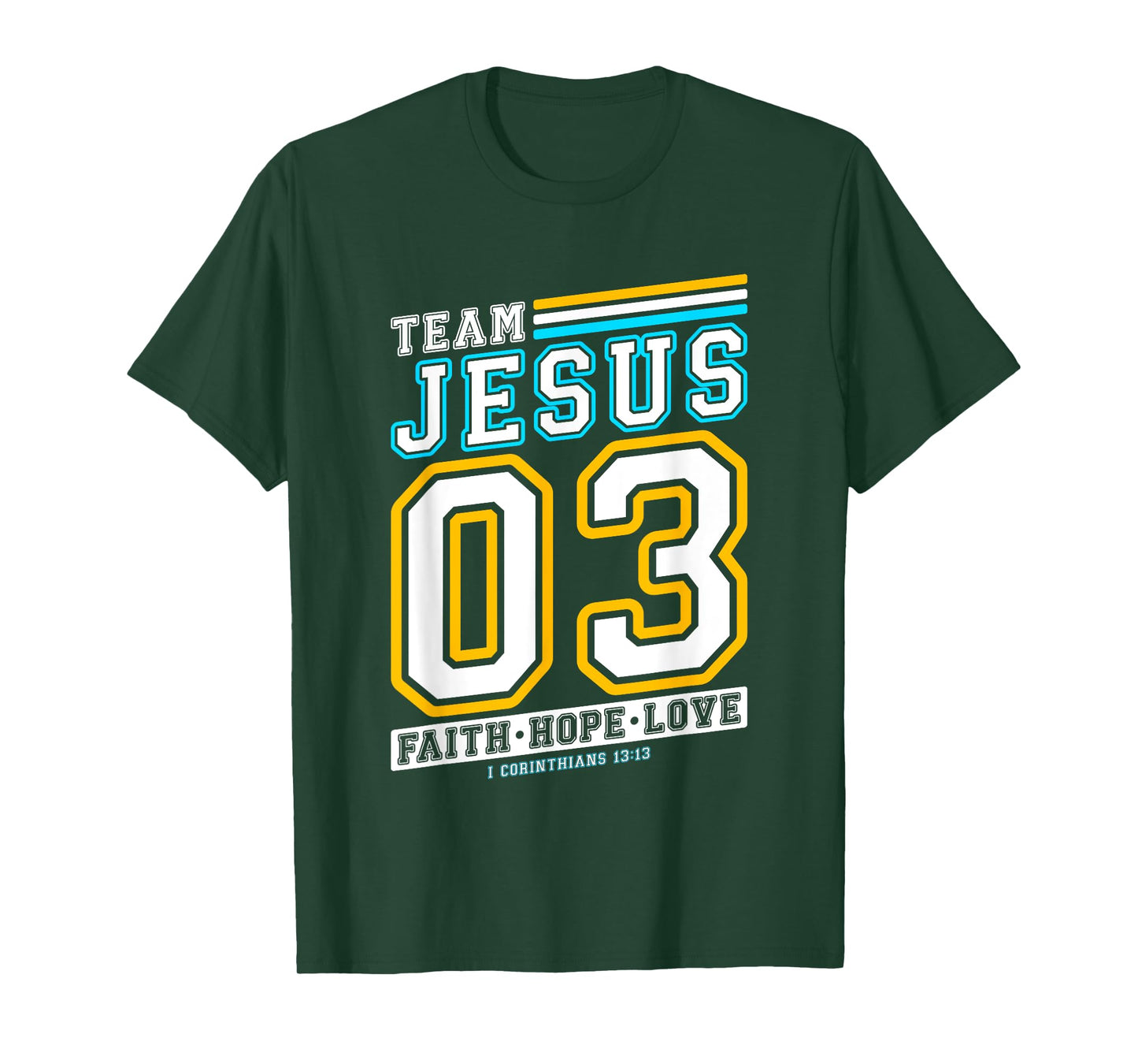 Christian - Team Jesus 03 Faith Hope Love T-Shirt