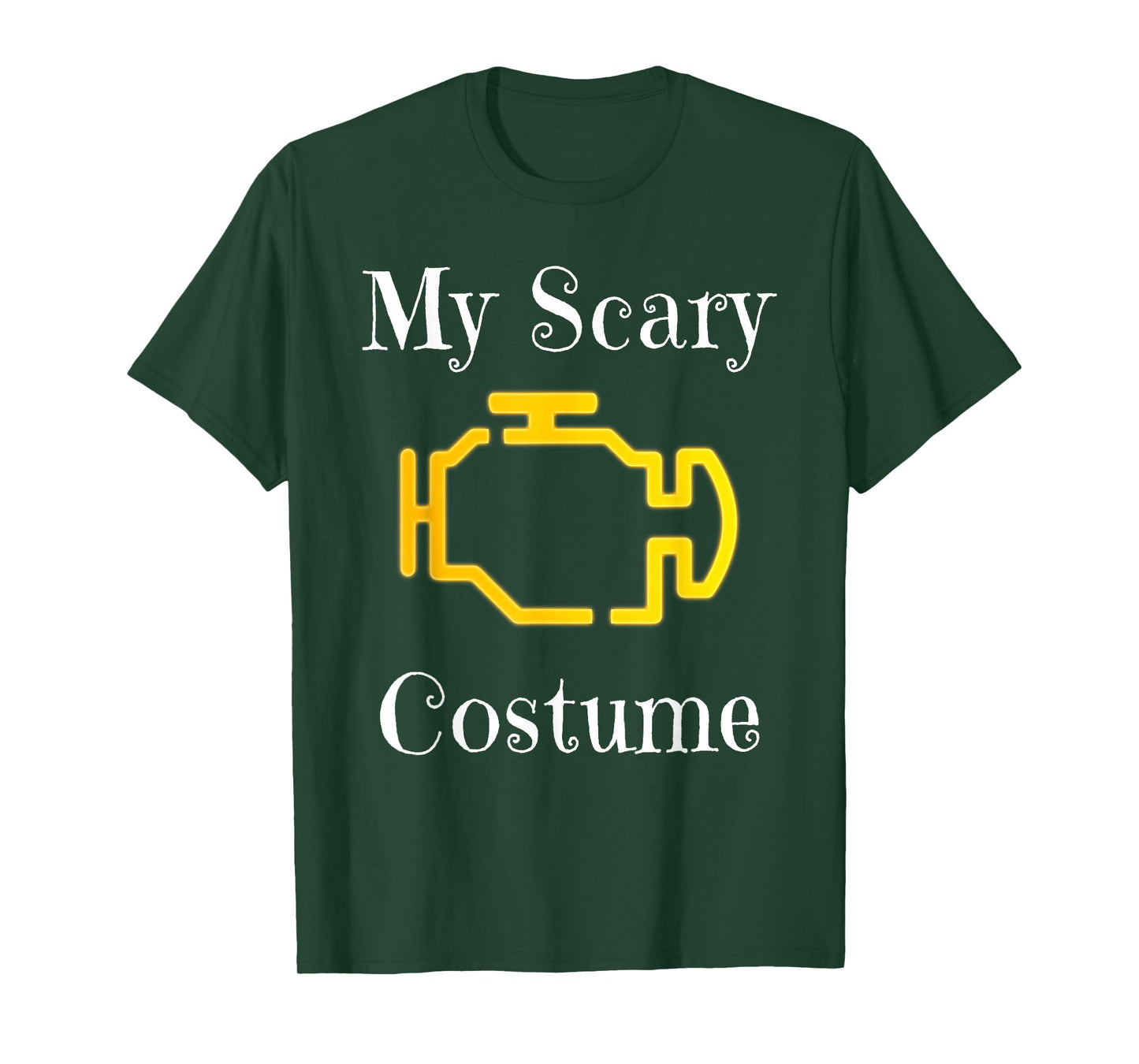 My Scary Costume Car Engine Light Men Womens Adult Halloween T-Shirt