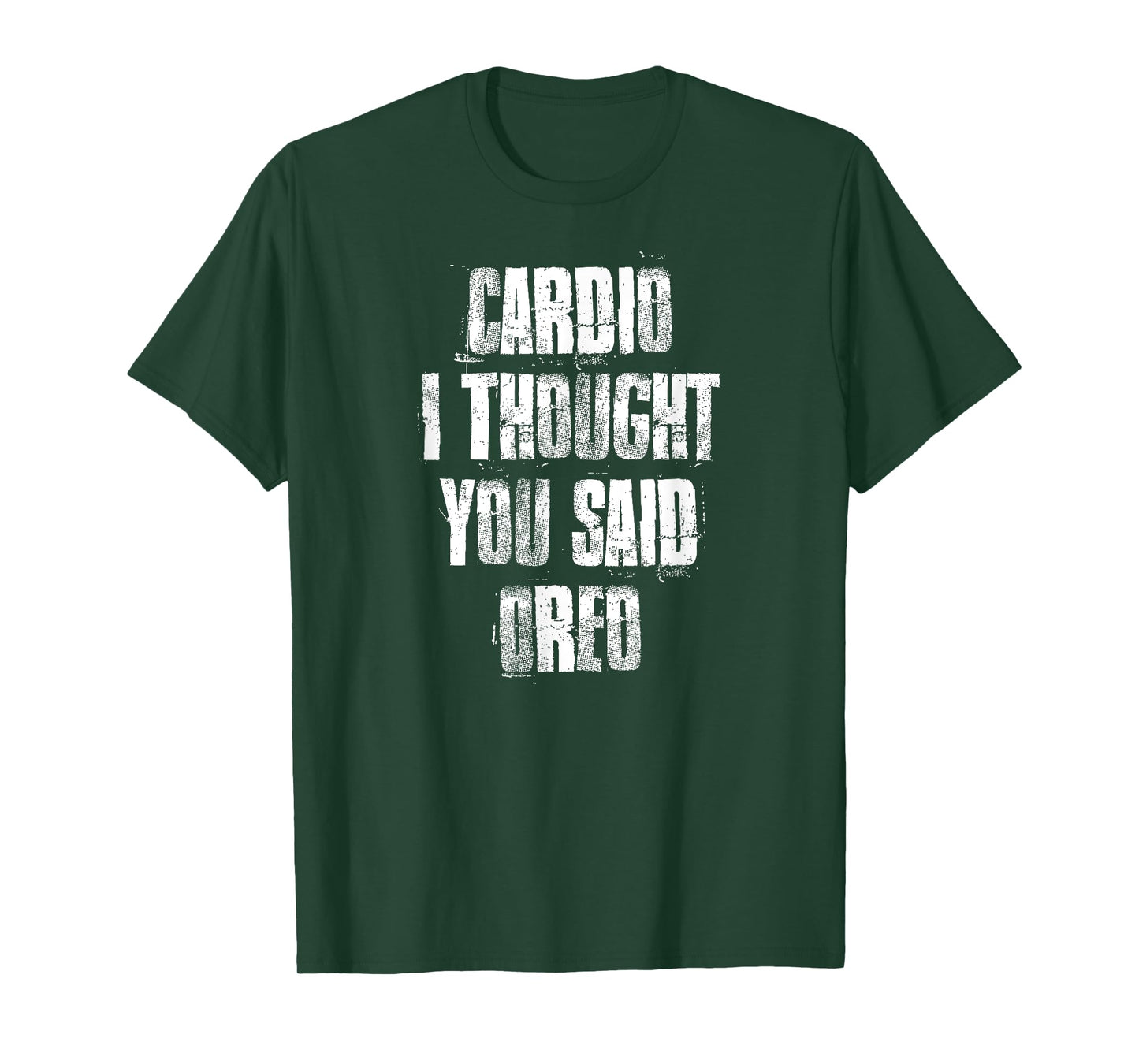 Cardio I Thought You Said Oreo Funny Gym Fitness Workout T-Shirt