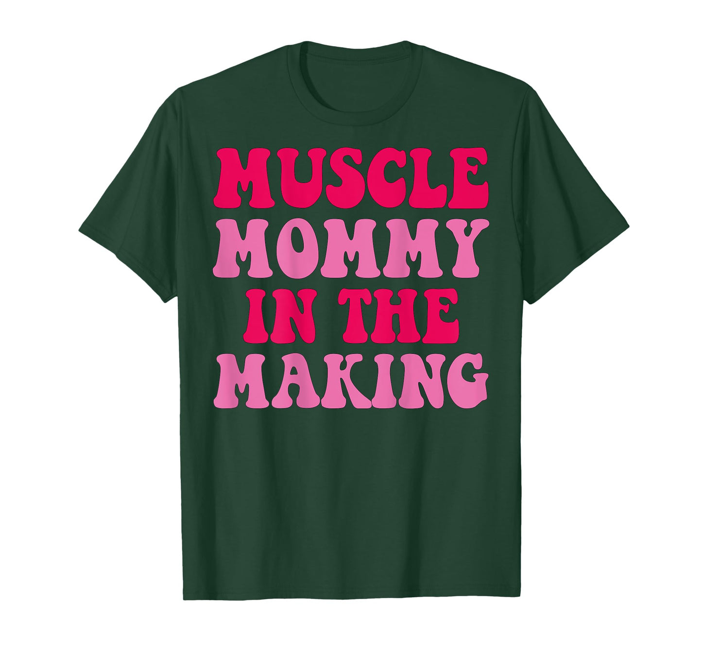 Muscle Mommy In The Making Training Gym Fitness Funny T-Shirt