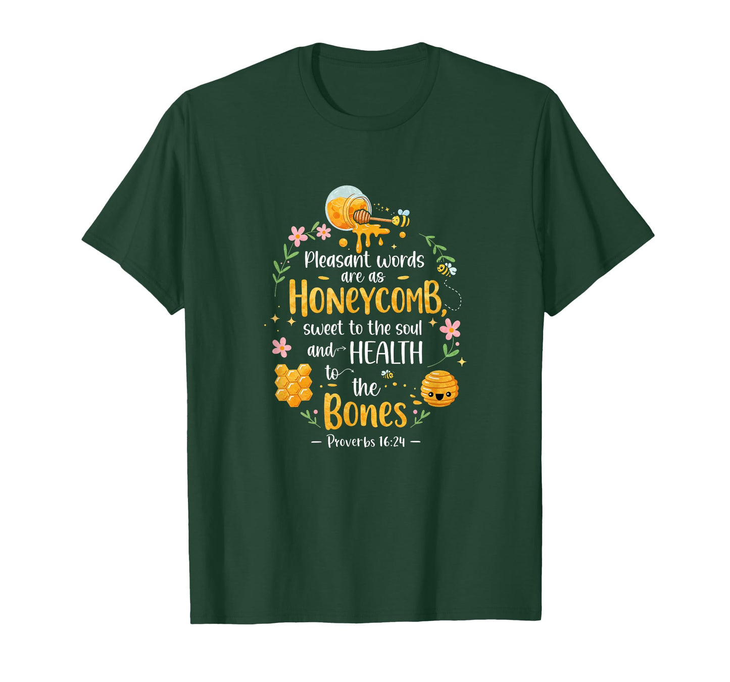 Honeycomb Bible Verse Design – Proverbs 16:24 Pleasant Words T-Shirt