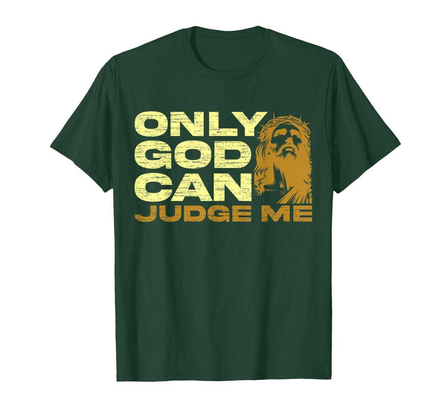 Only God Can Judge Me, Jesus Lover, Christian For Men Women1 T-Shirt