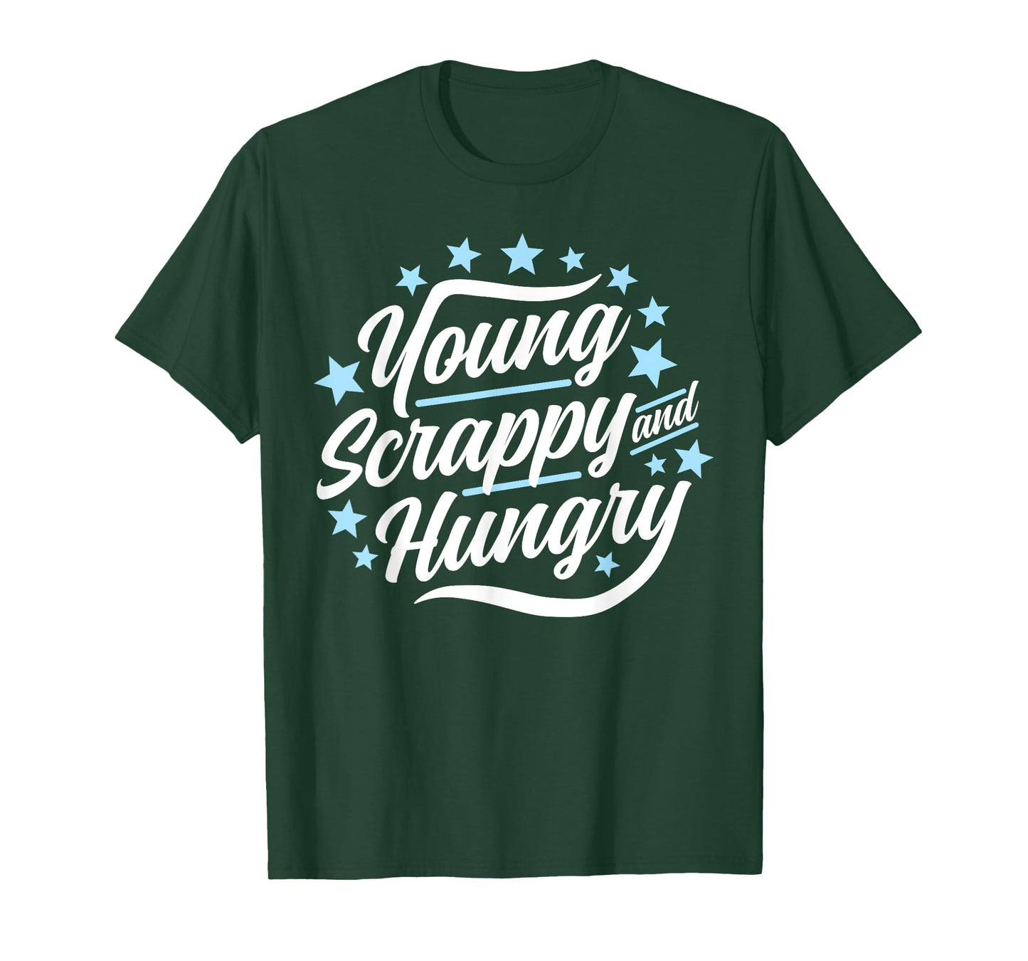 Young Scrappy and Hungry T-Shirt (Dark) T-Shirt