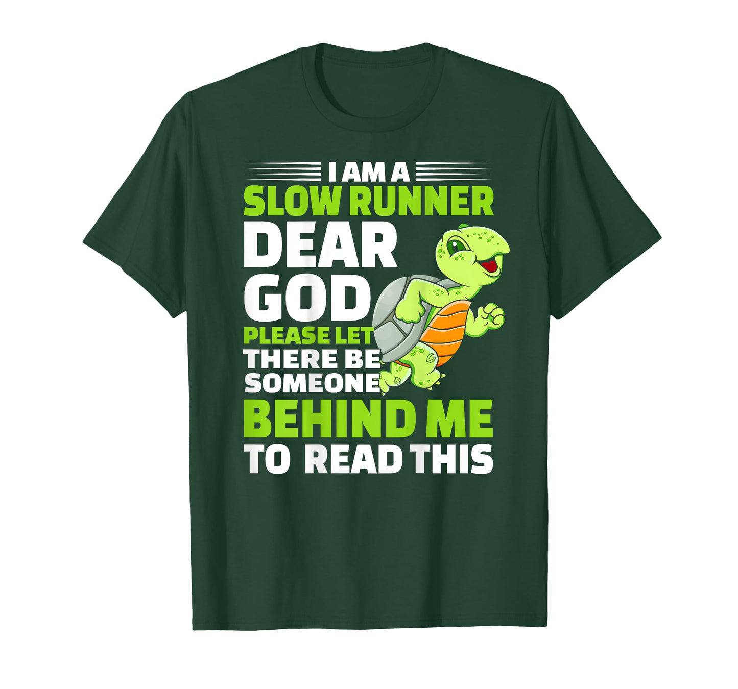 I'm A Slow Runner Turtle Funny Marathon Running Lover T-Shirt