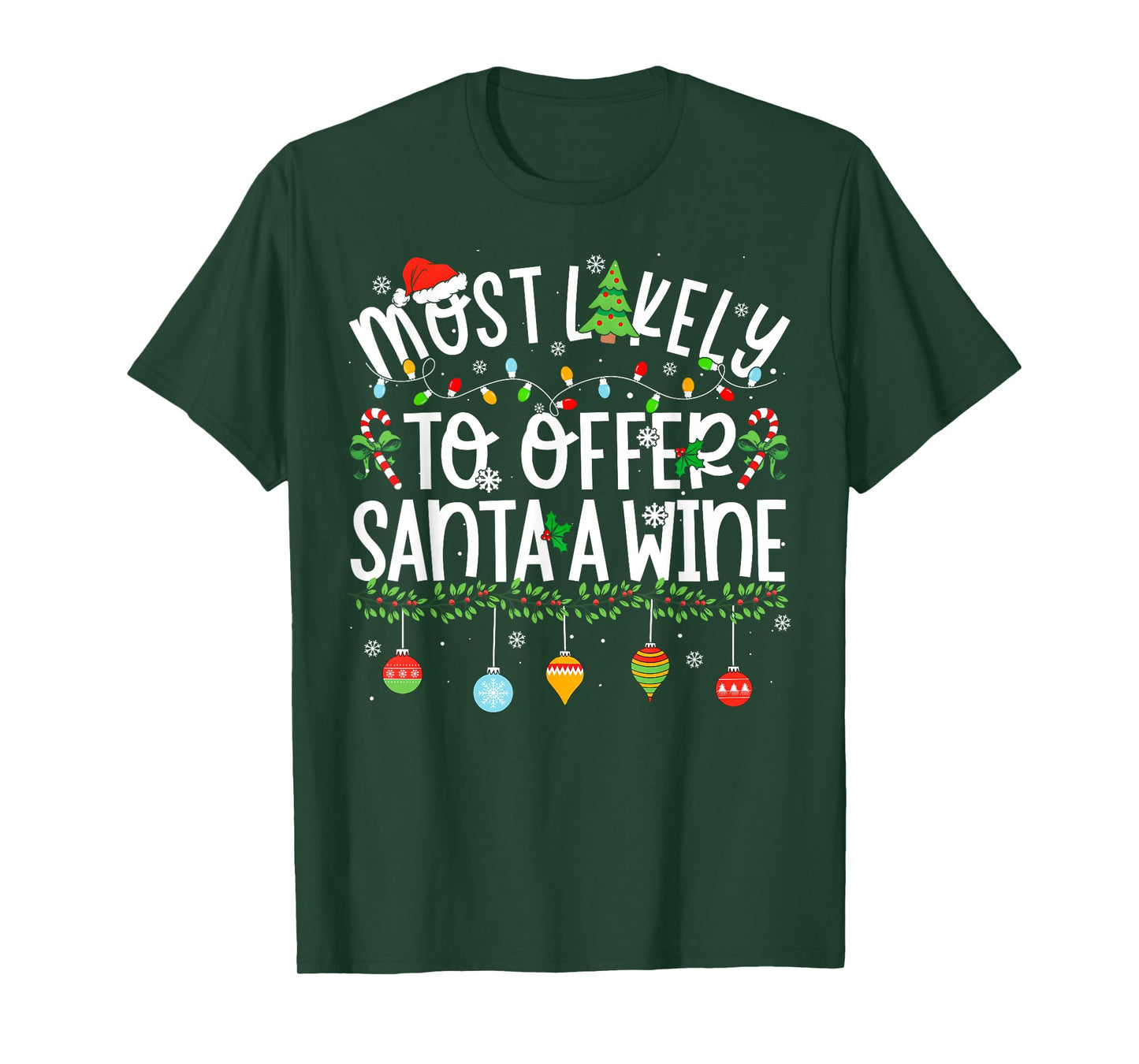 Funny Matching Christmas Most Likely to Offer Santa Wine T-Shirt