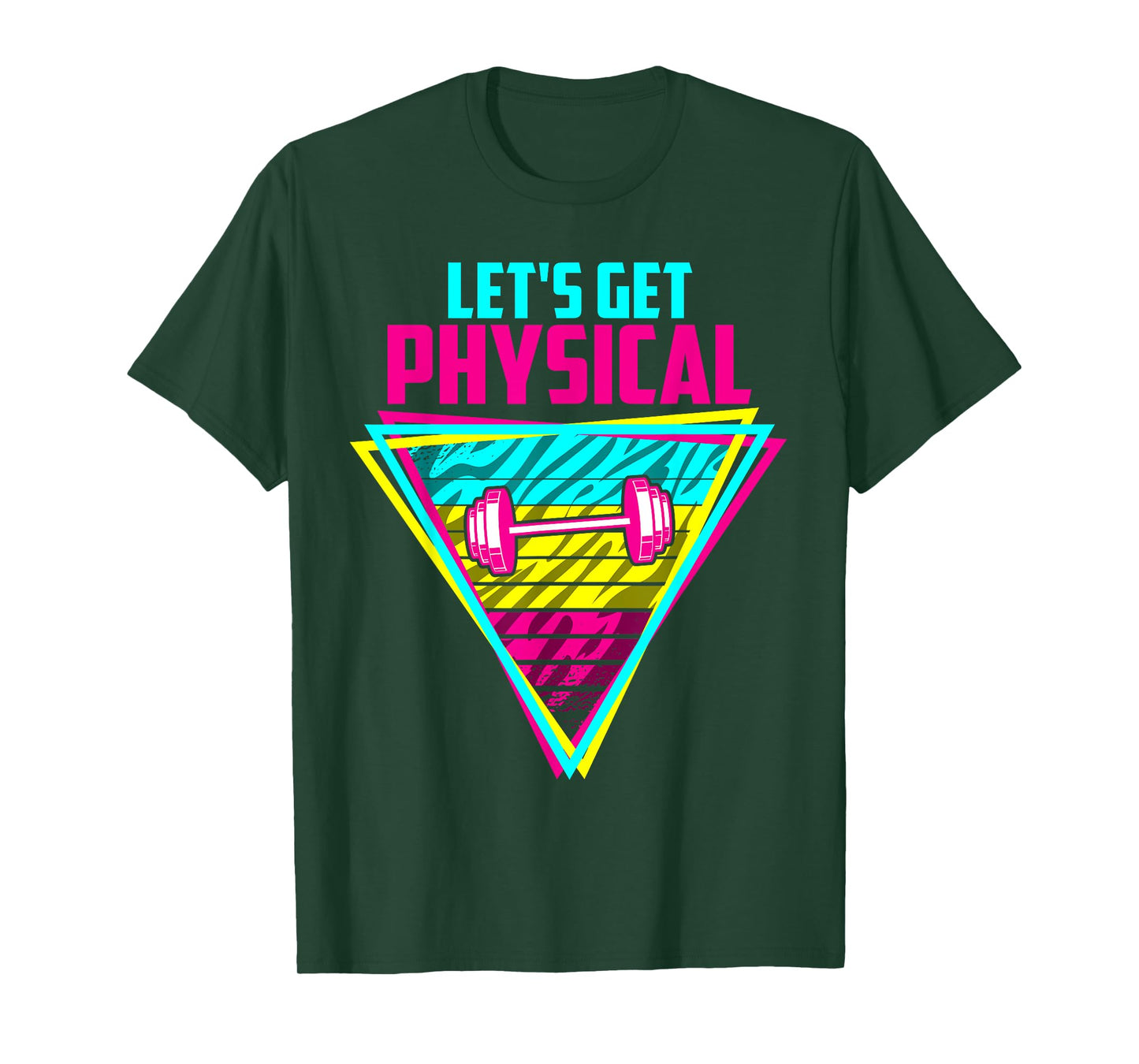 Lets Get Physical - Gym Fitness 80's Workout T-Shirt