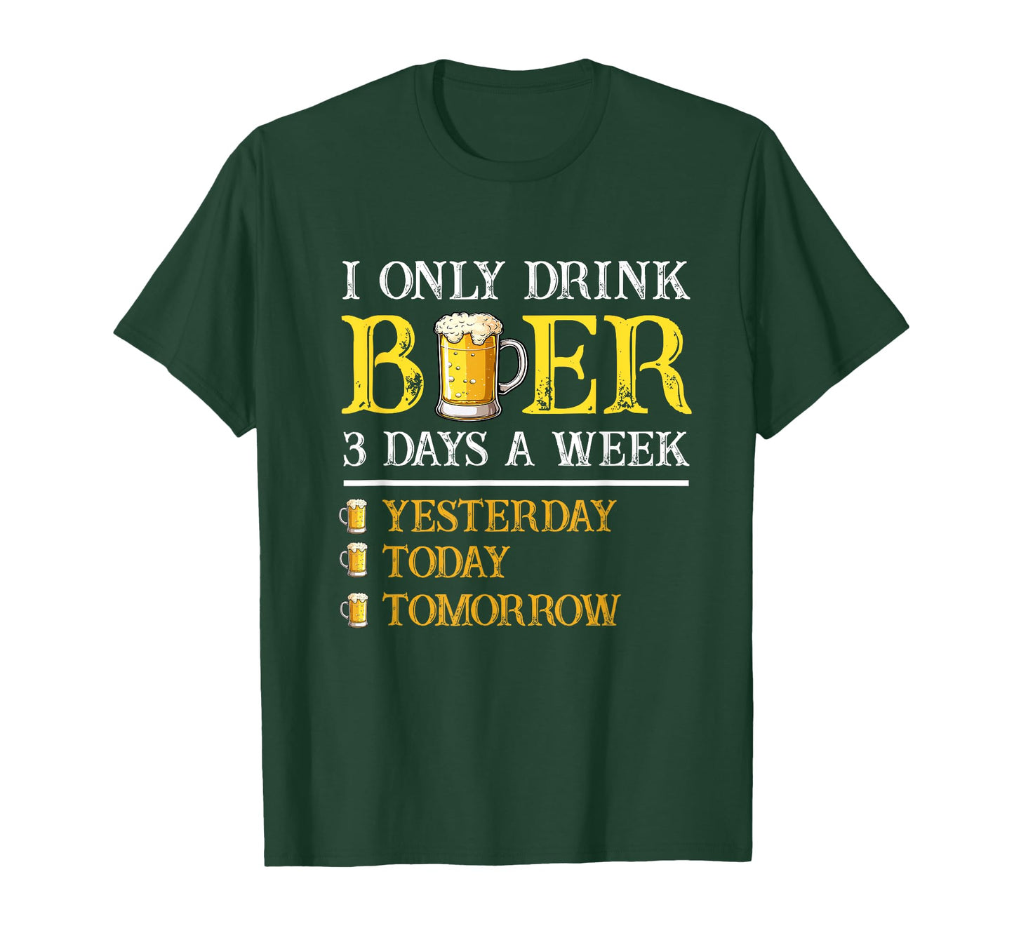 I Only Drink Beer Three Times A Week Vintage Beer Funny Beer T-Shirt