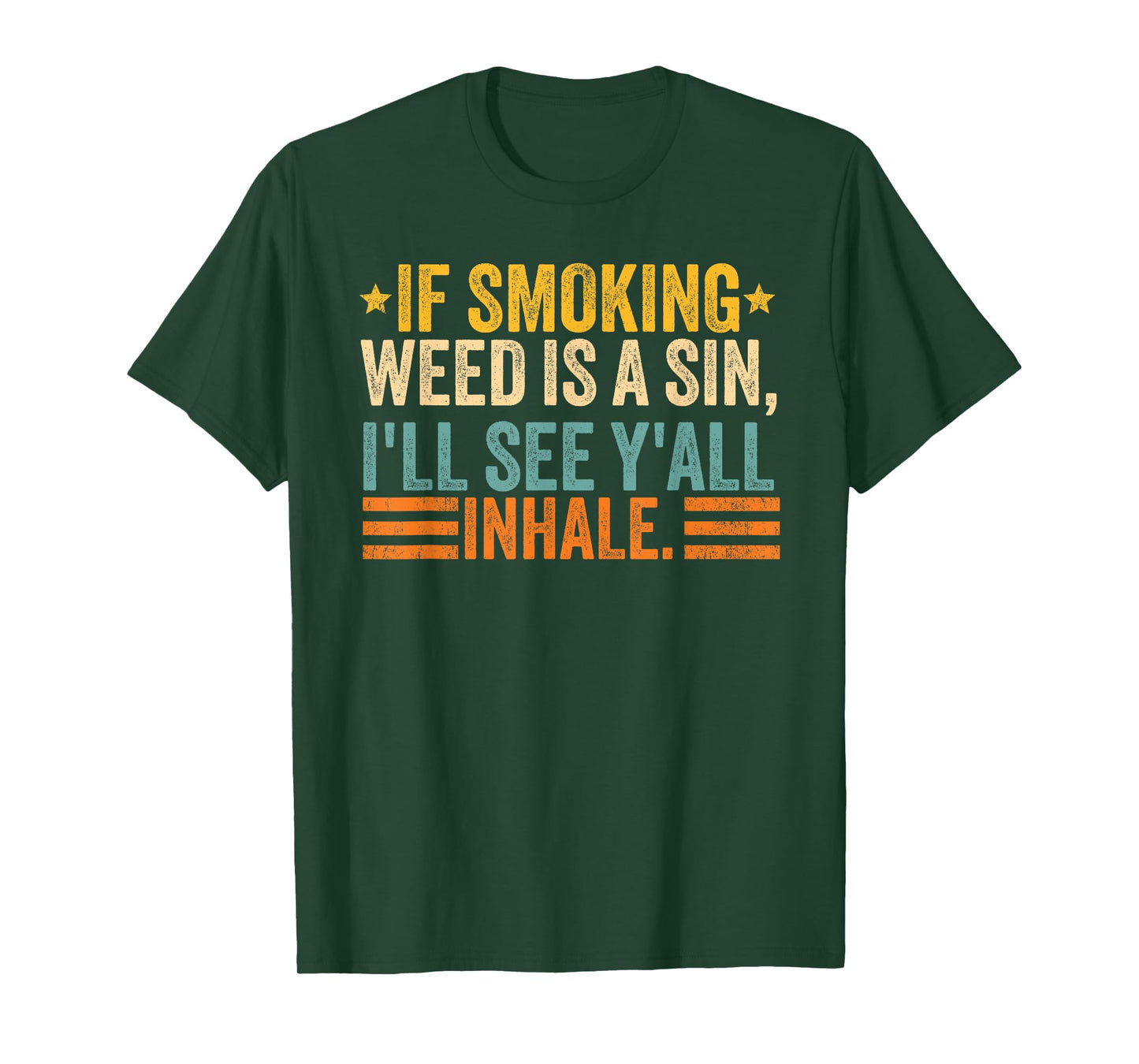 If Smoking Weed Is A Sin I'll See Y'all Funny Retro Vintage T-Shirt